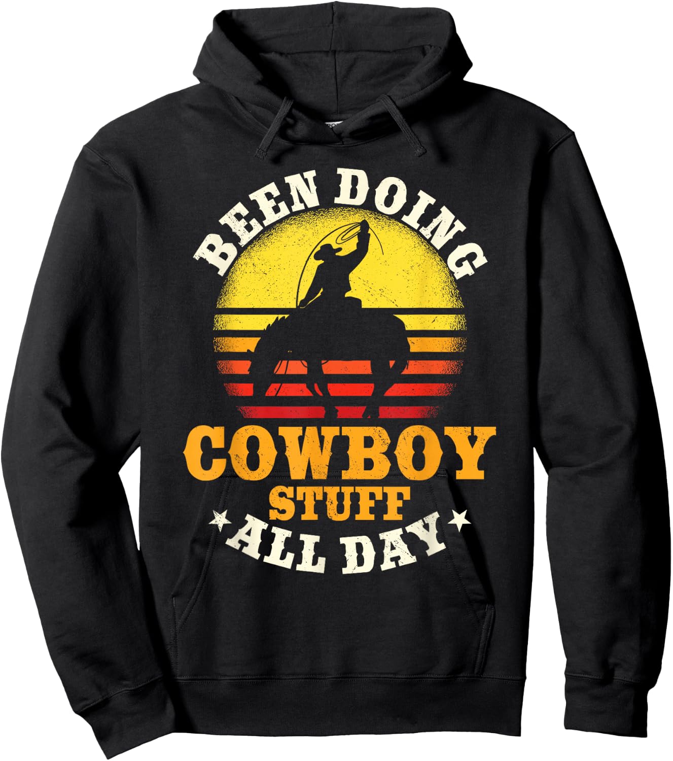 Been Doing Cowboy Stuff All Day Cowgirl Farm Rancher Ranch Hoodie - Hoodie | Black