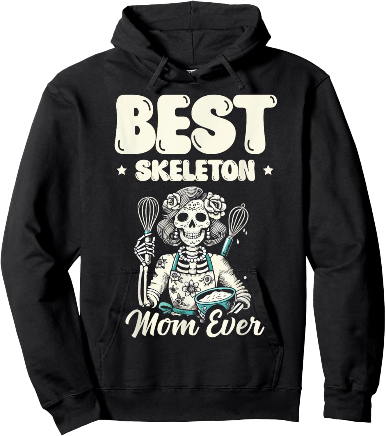 Best Skeleton Mom Ever Bone Happy Halloween Eve Hoodie - Hoodie | Black