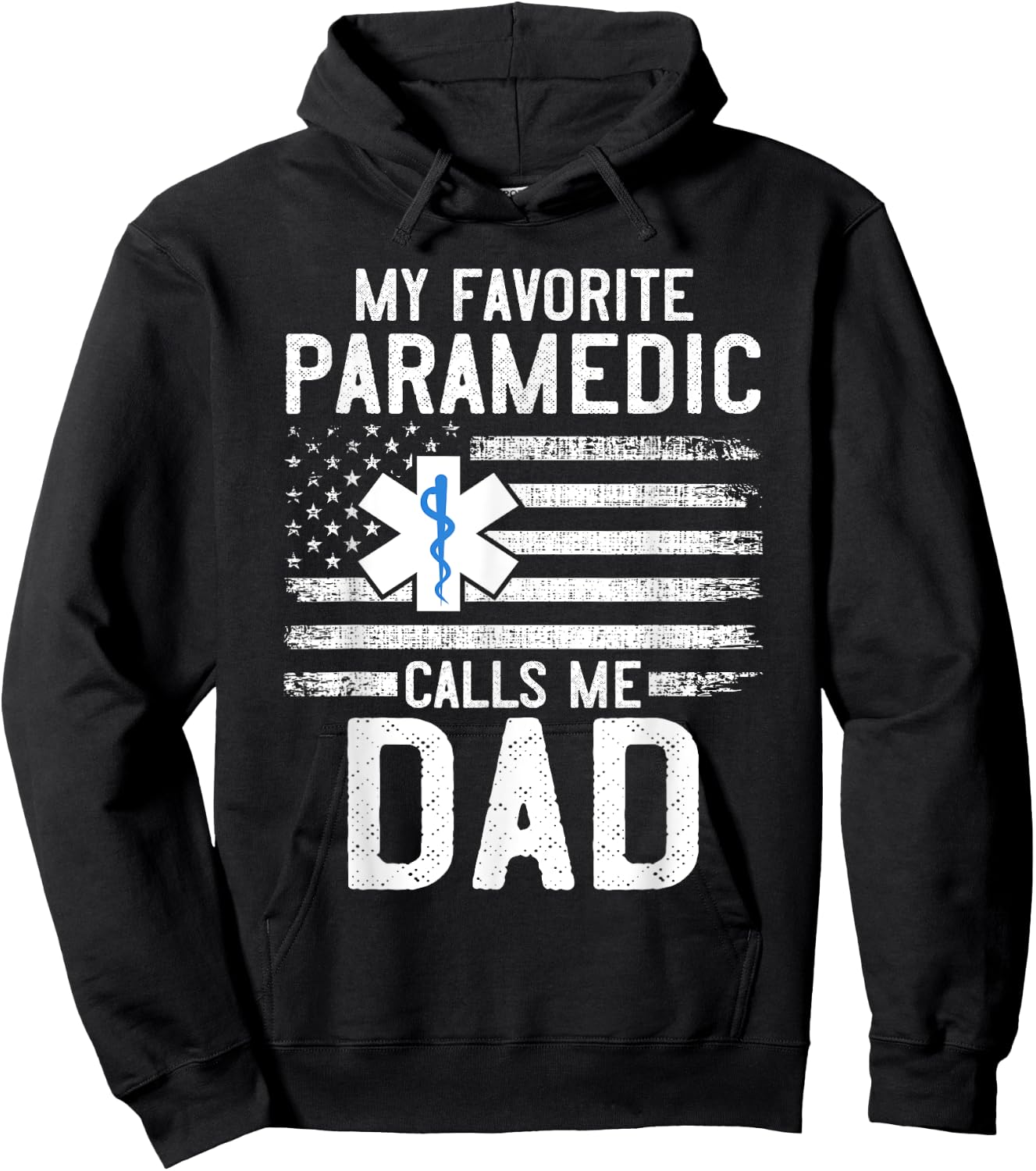 Paramedic Dad My Favorite Paramedic Calls Me Dad EMS EMT Men Hoodie - Hoodie | Black