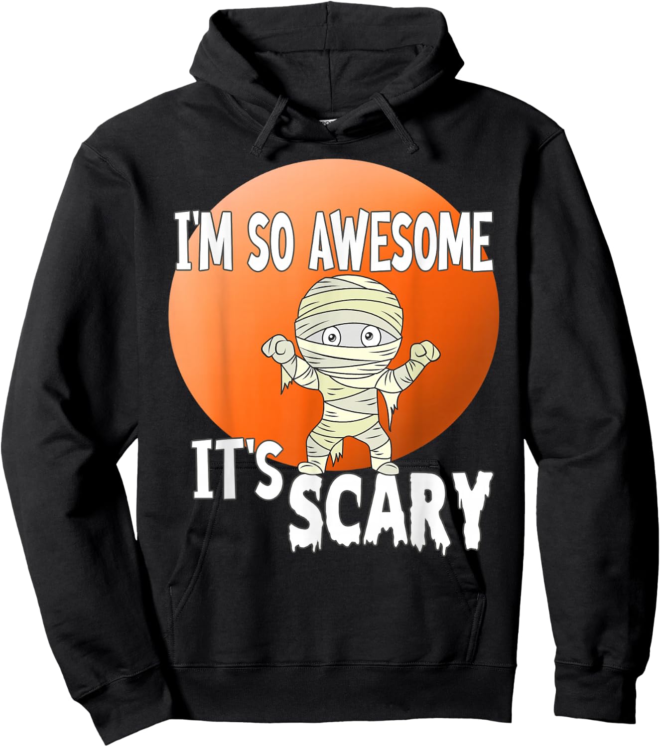 Halloween, I'm So Awesome It's Scary Hoodie - Hoodie | Black