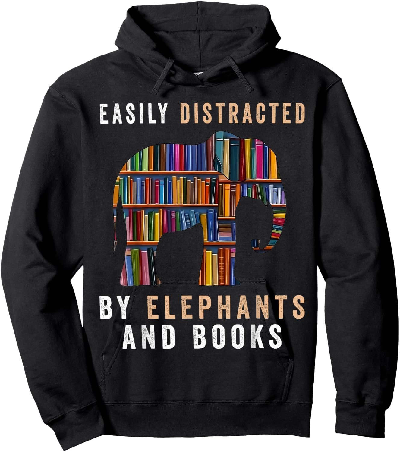 Easily Distracted By Elephants And Books Funny Elephant Hoodie - Hoodie | Black