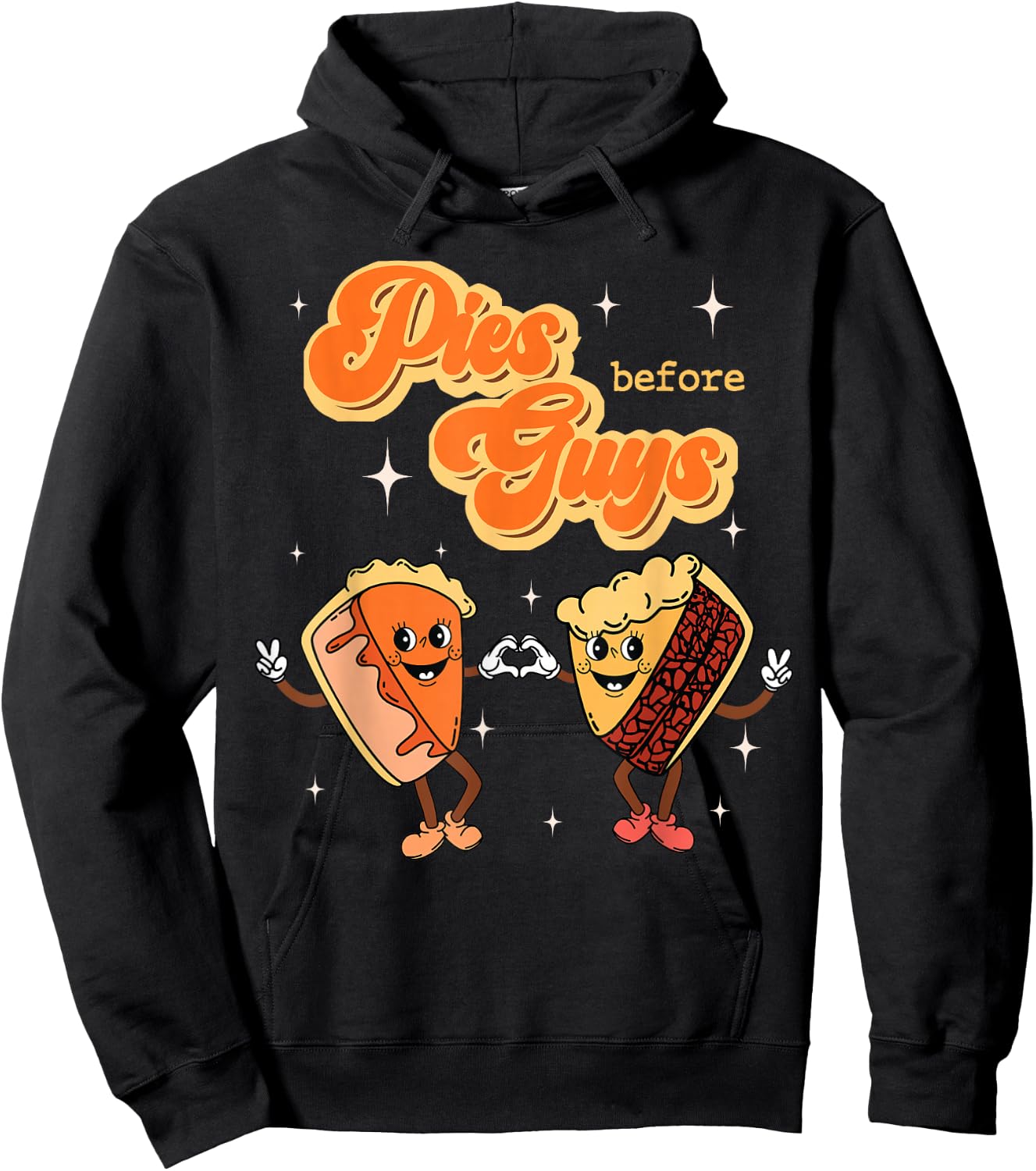 Pies Before Guys Thanksgiving Dinner Pecan Pie Pumpkin Pie Hoodie - Hoodie | Black