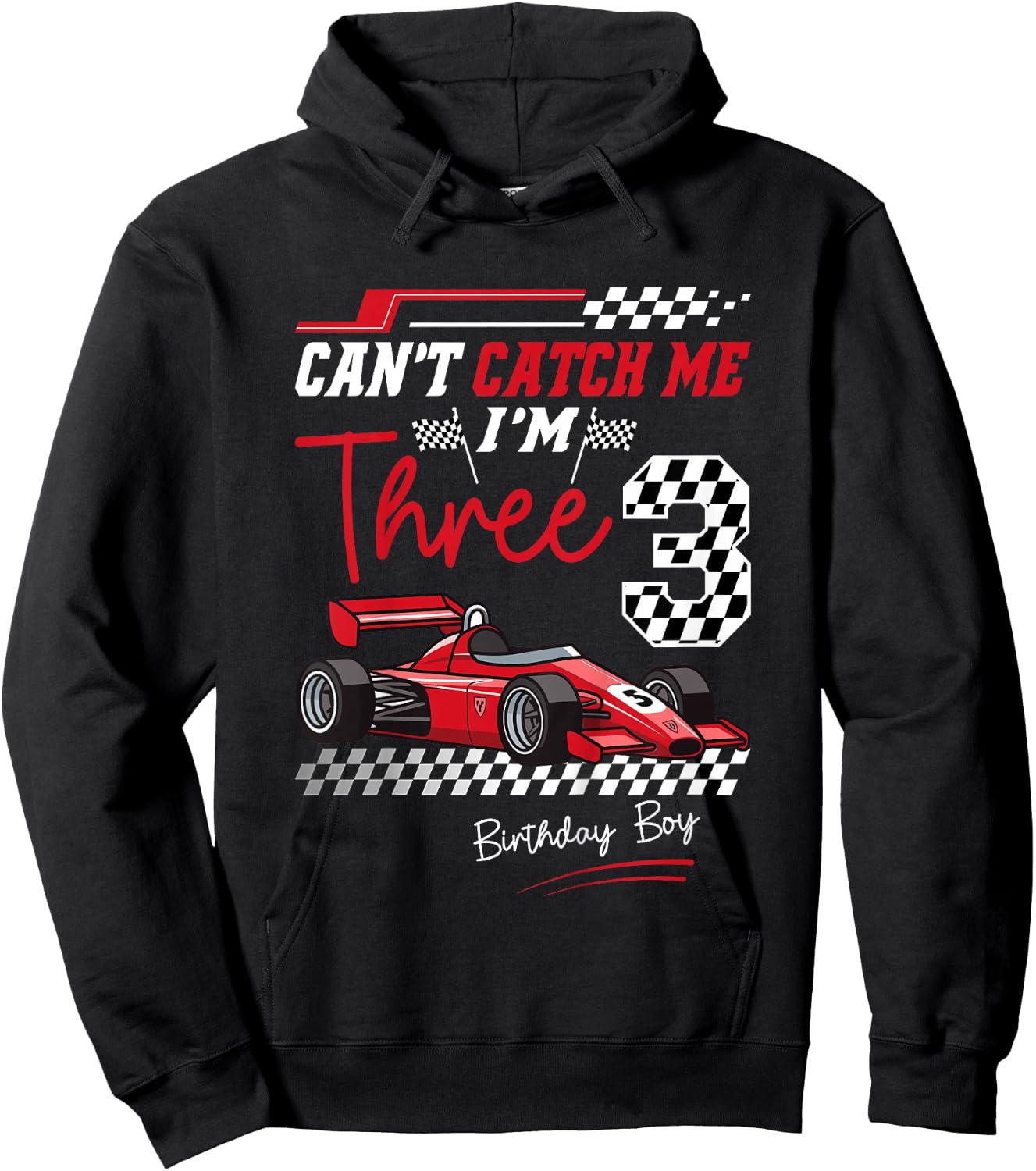Can’t Catch Me I’m 3 Super Red Racing Car 3rd Birthday Hoodie - Hoodie | Black