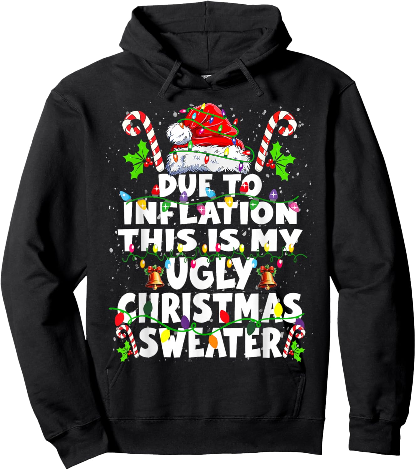 Funny Due to Inflation Ugly Christmas Sweaters Women Hoodie - Hoodie | Black