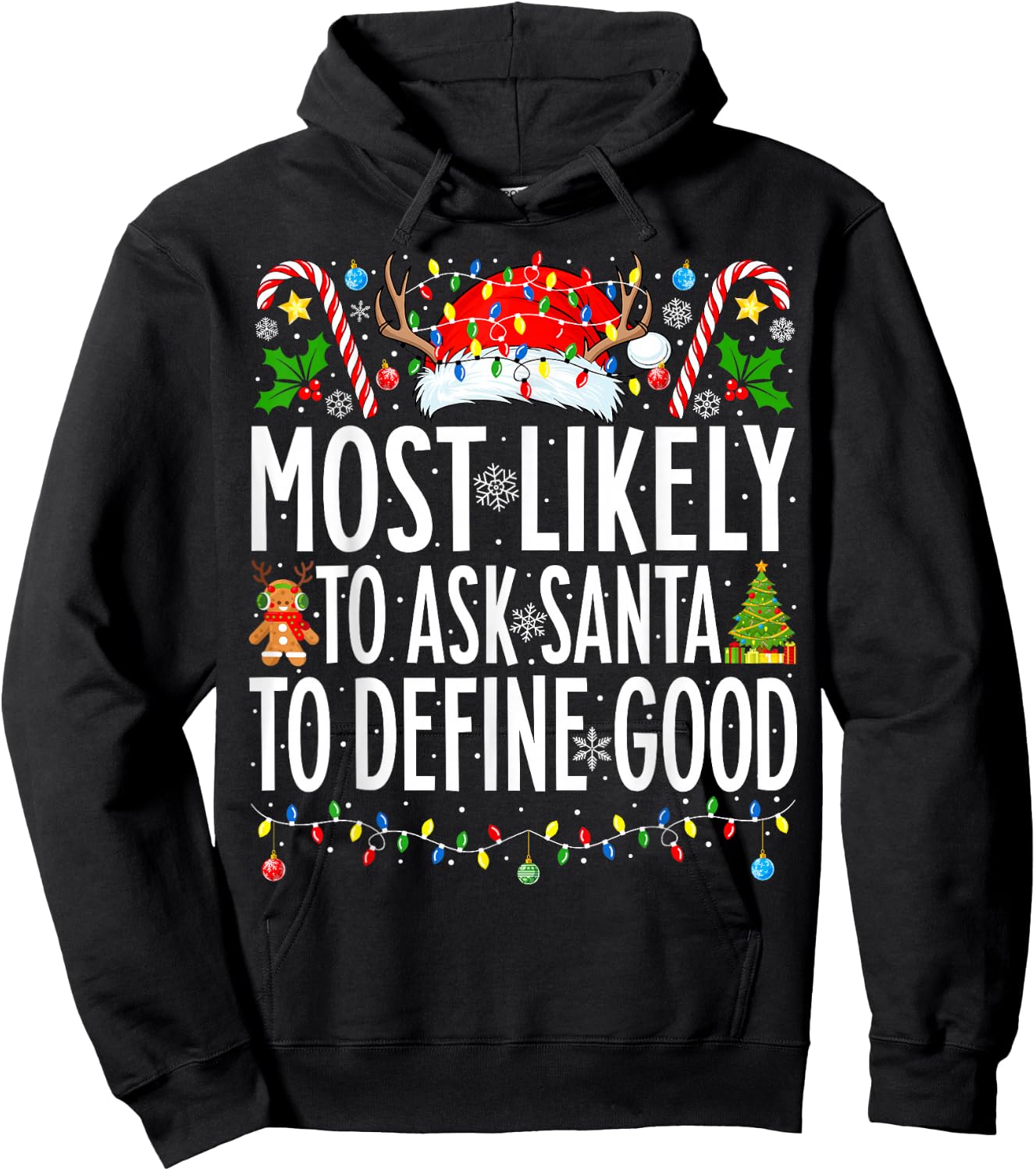Most Likely To Ask Santa To Define Good Family Christmas Hoodie - Hoodie | Black