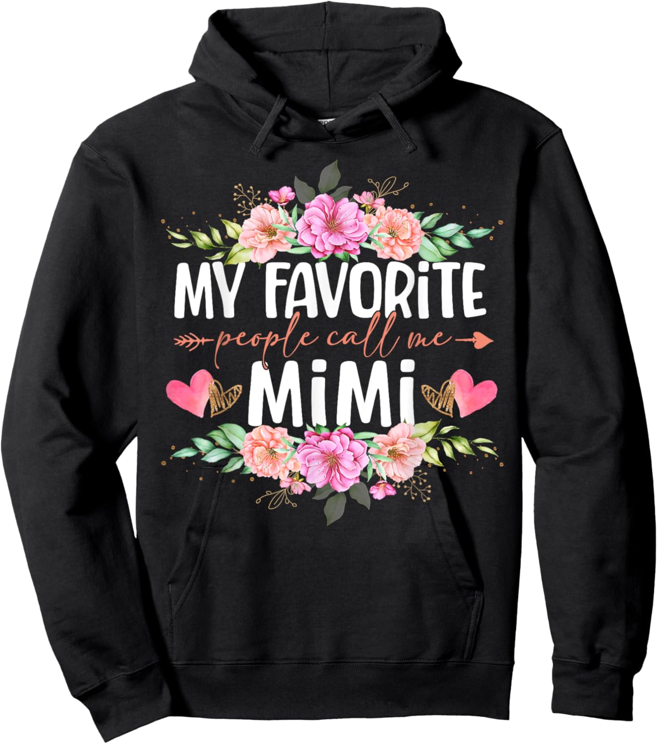 My Favorite People Call Me Mimi Shirt Floral Mother's Day Hoodie - Hoodie | Black