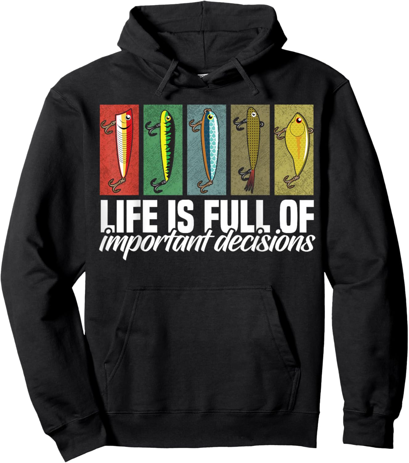 Funny Fishing Lures Life is Full of Important Decisions Hoodie - Hoodie | Black