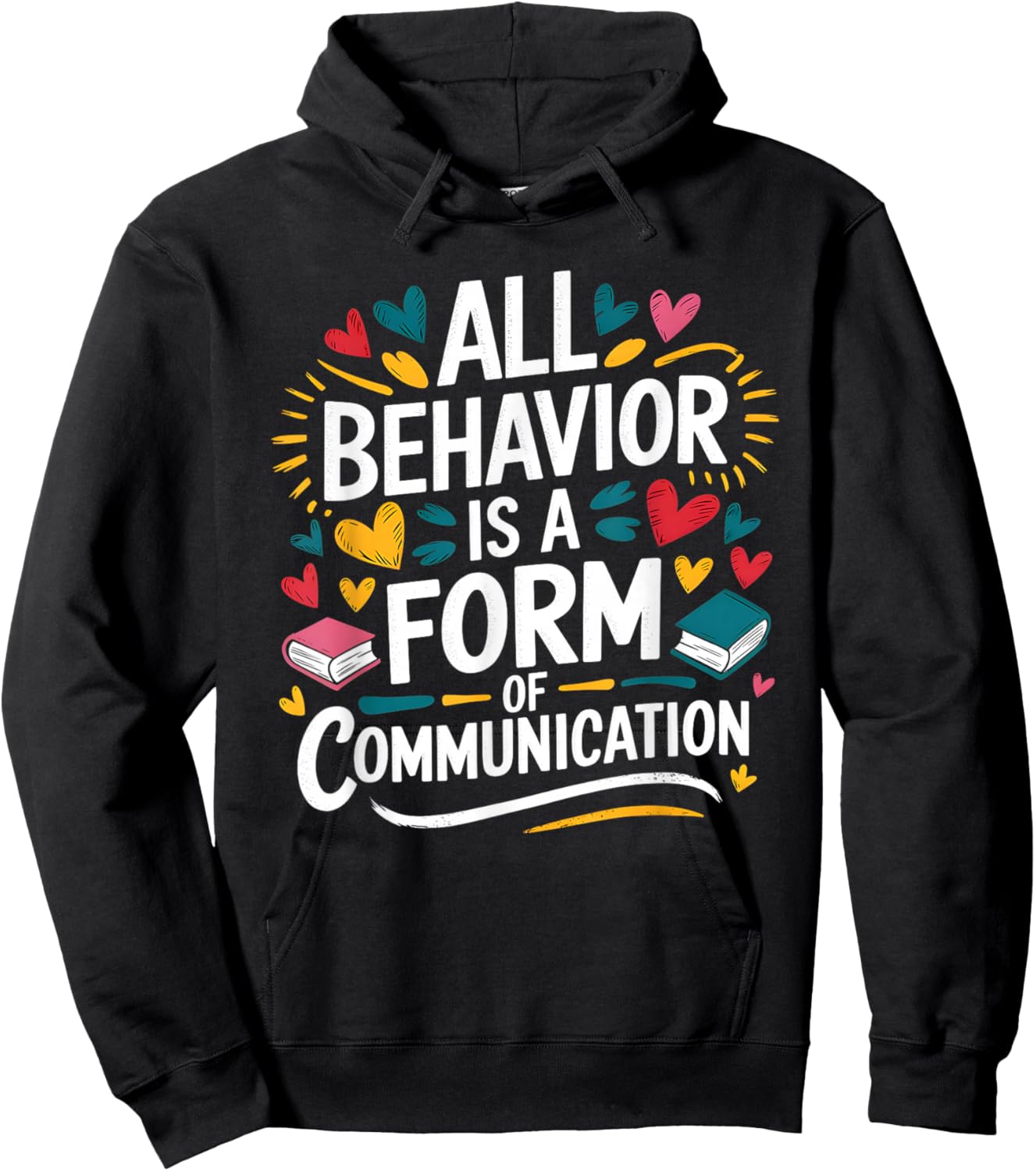 All Behavior Is A Form Of Communication ABA Hoodie - Hoodie | Black