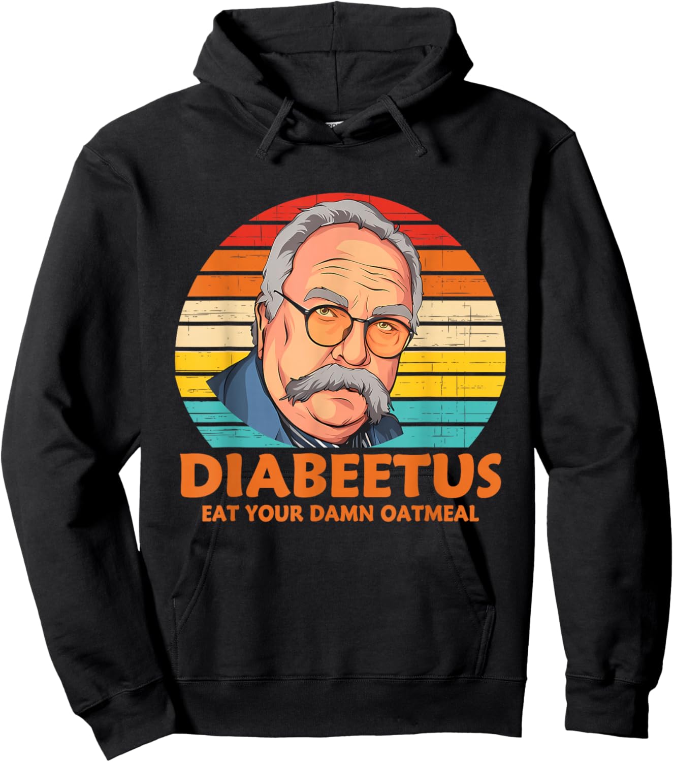 Diabeetus Eat Your Damn Oatmeal Vintage Design Hoodie - Hoodie | Black