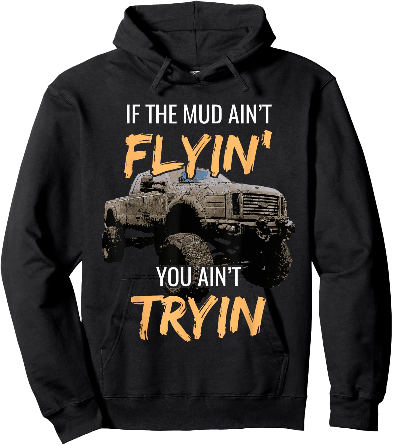 Mud Racing Off-Road 4x4 Truck Bogging Motorsports Dirty Hoodie - Hoodie | Black