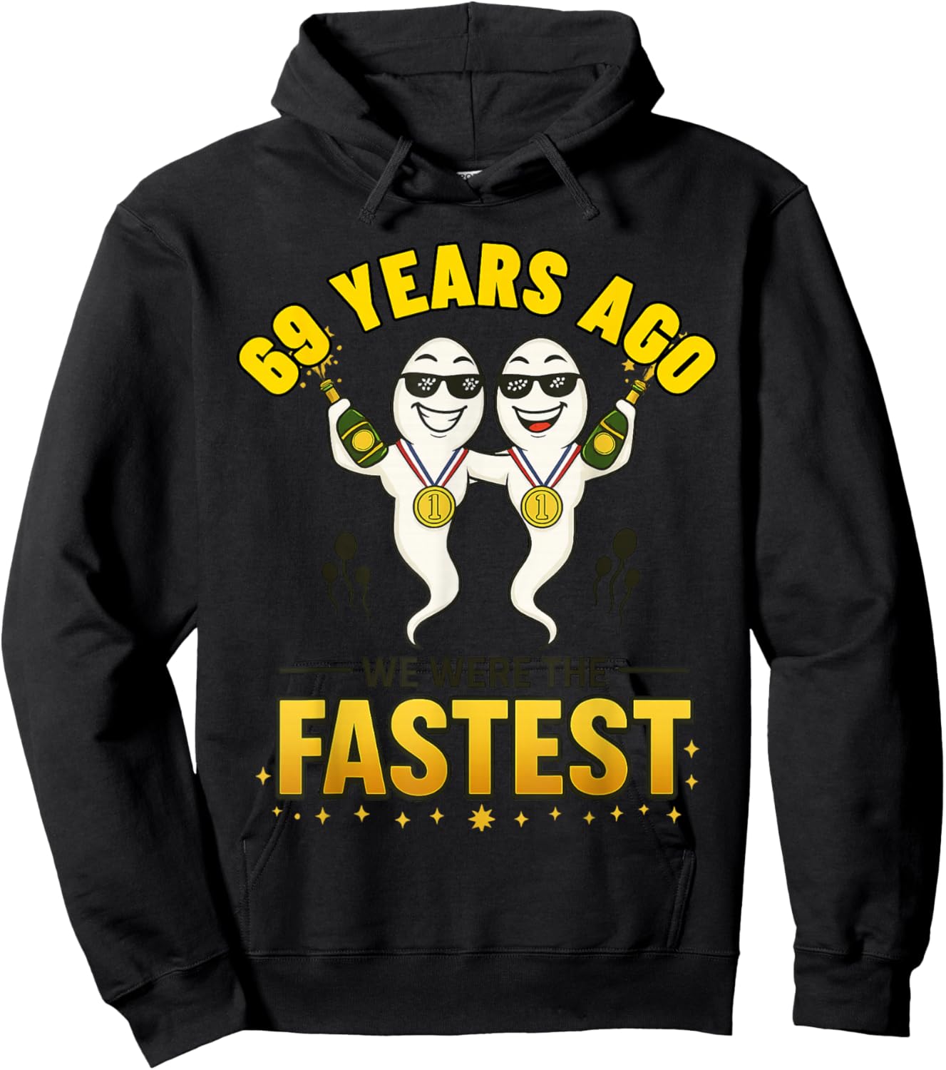 69 Years Ago We were The Fastest Funny Birthday Hoodie - Hoodie | Black