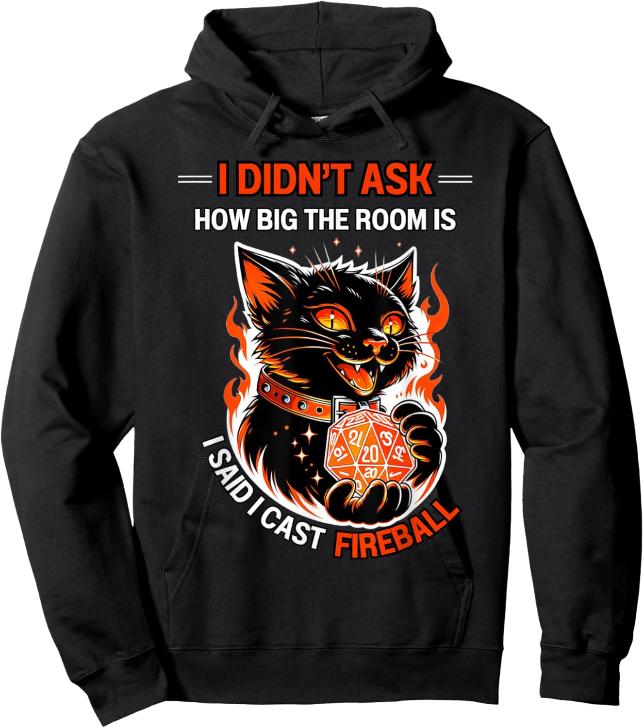 I Didn't Ask How Big The Room Is Said I Cast Fireball Cats Hoodie - Hoodie | Black