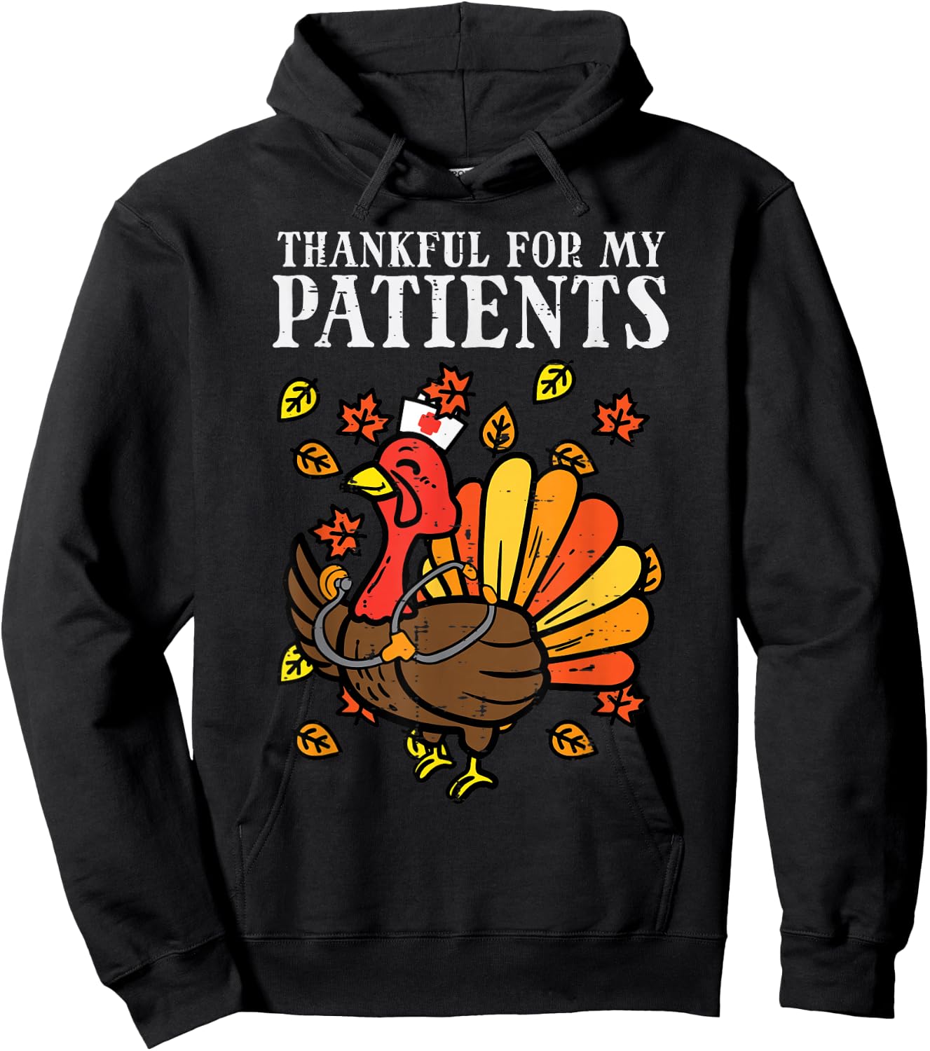 Thankful For Patients Turkey Nurse Hoodie - Hoodie | Black