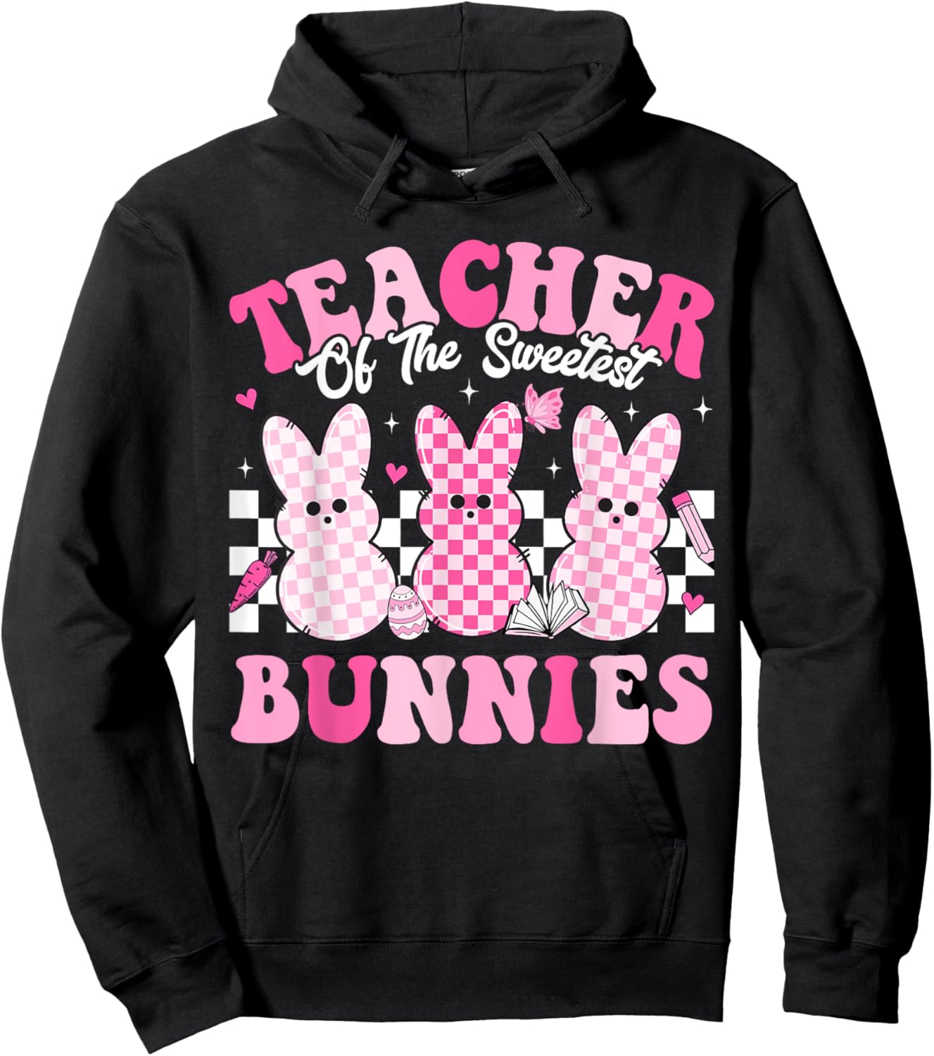 Teacher Of The Sweetest Bunnies Happy Easter Day Teachers Men Women Kids Hoodie - Hoodie | Black