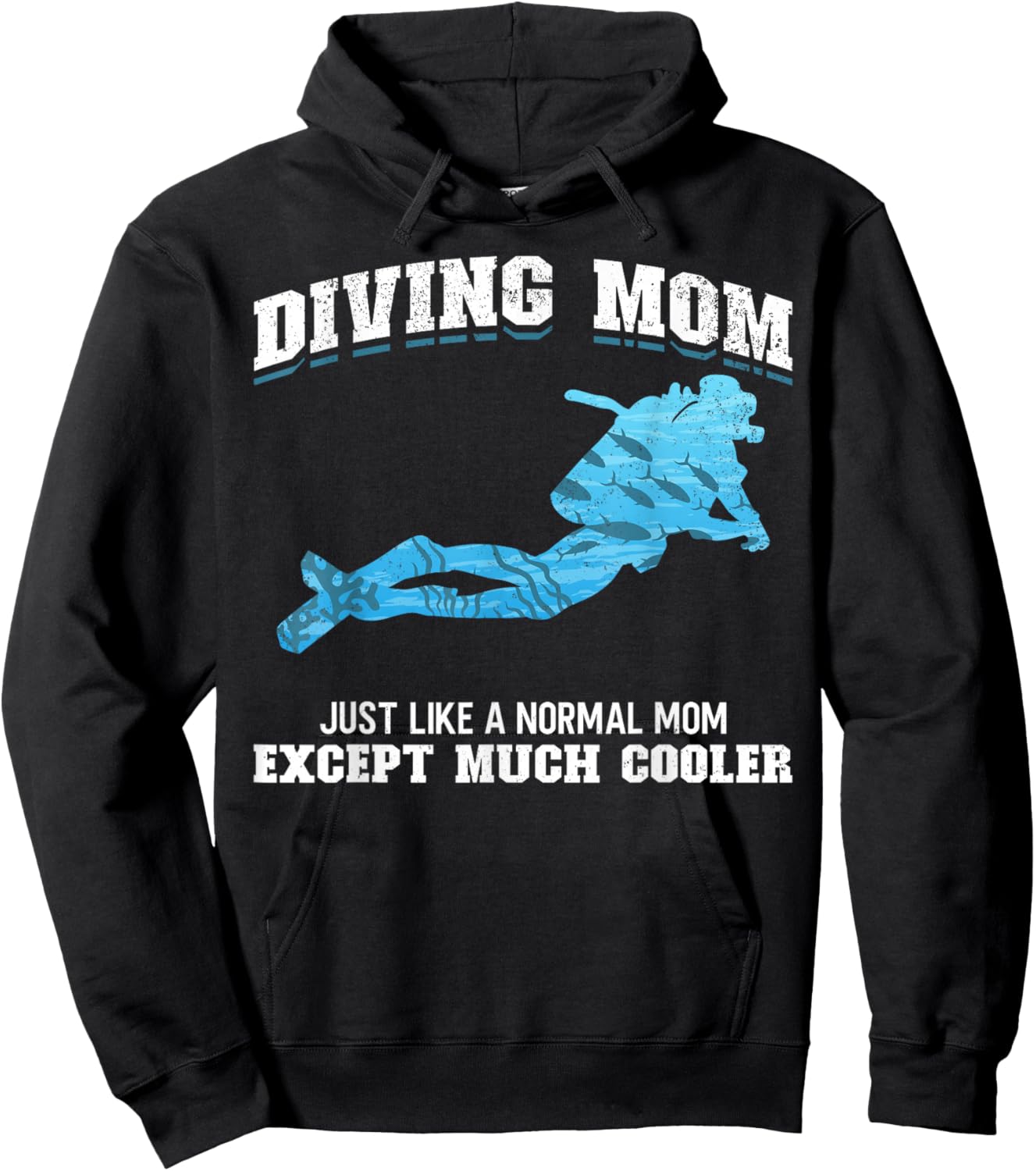 Scuba Diver Girl Diving Mom Just Like A Normal Dad Except Hoodie - Hoodie | Black