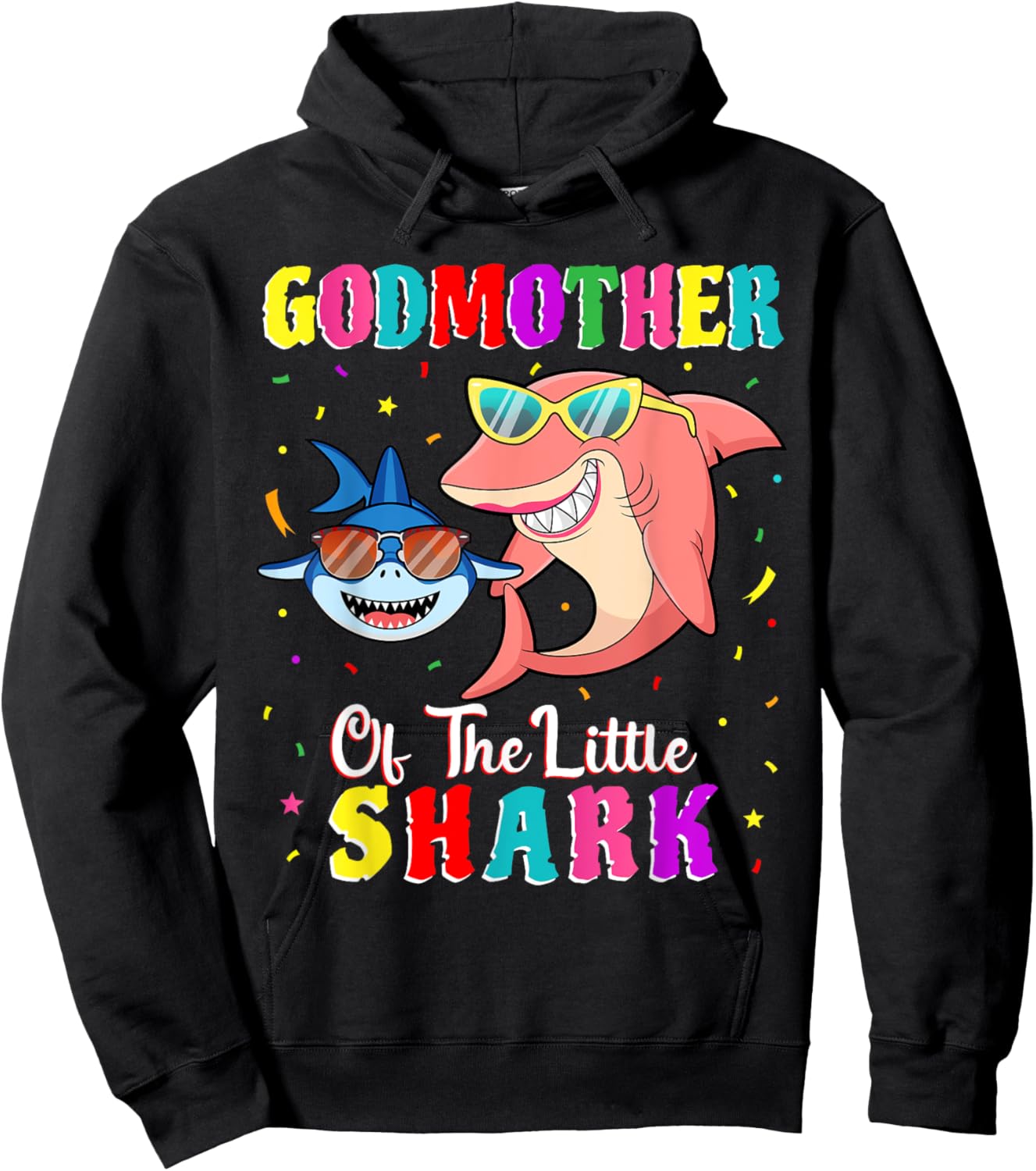 Godmother Of The Little Shark Godson Shark Birthday Party . Hoodie - Hoodie | Black