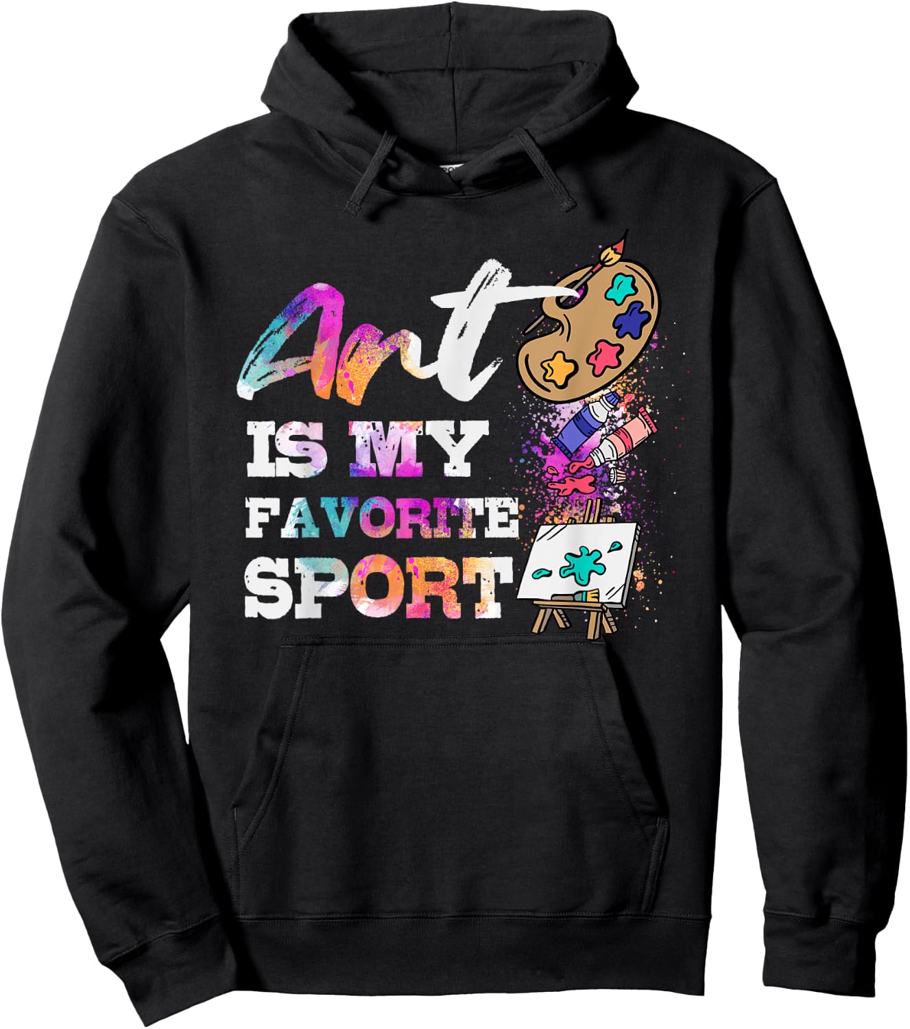 Art Is My Favorite Sport Artsy Painter Artist Lover Gift Hoodie - Hoodie | Black