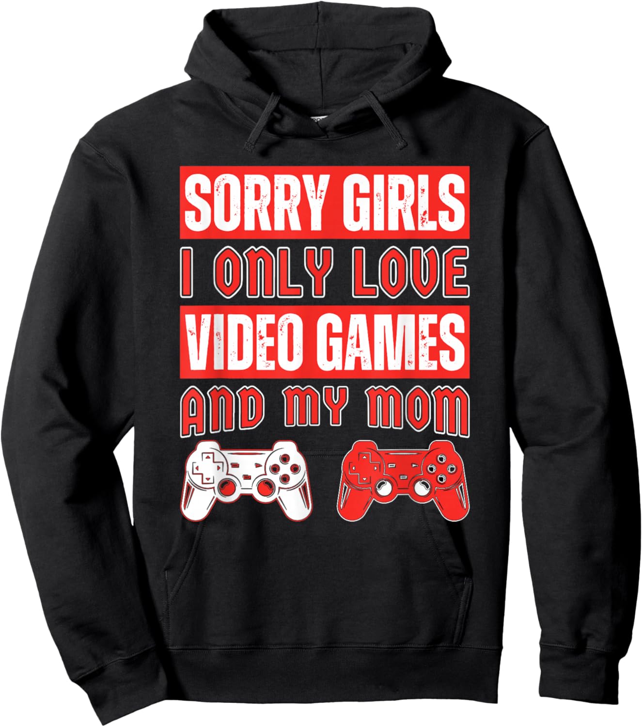 Sorry Girls I Only Love Video Games And My Mom Vintage Game Hoodie - Hoodie | Black
