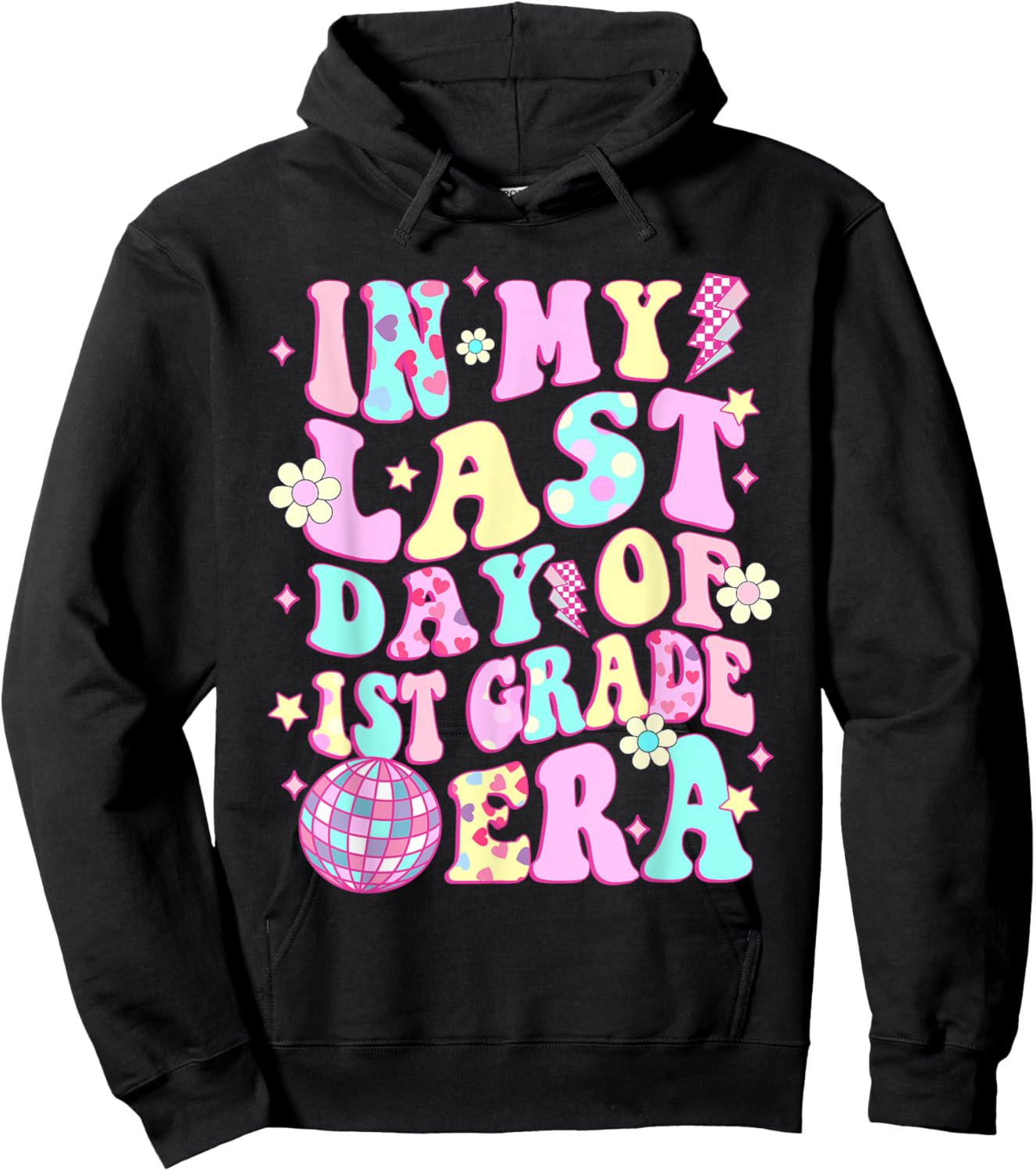 In My Last Day 1st Grade Era Smile Face Last Day of School Hoodie - Hoodie | Black