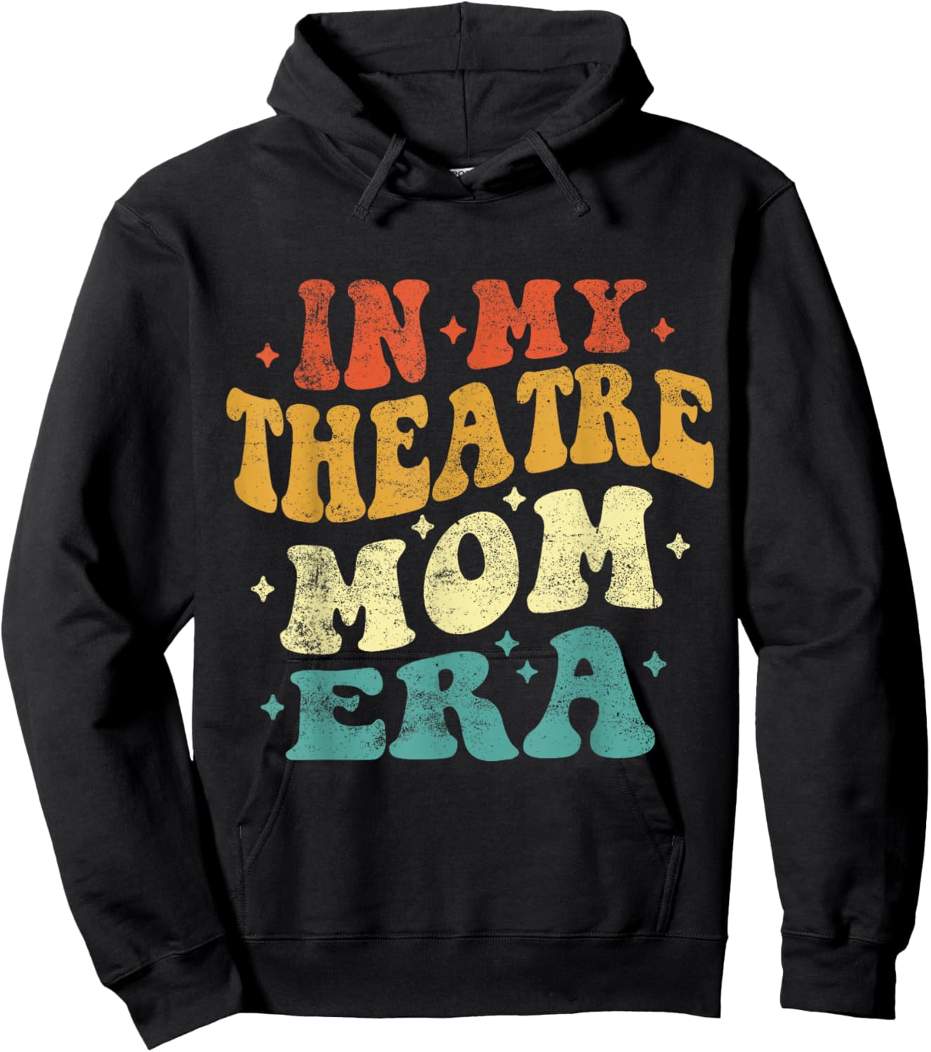 In My Theatre Mom Era Funny Theatre Mom Vintage Mothers Day Hoodie - Hoodie | Black
