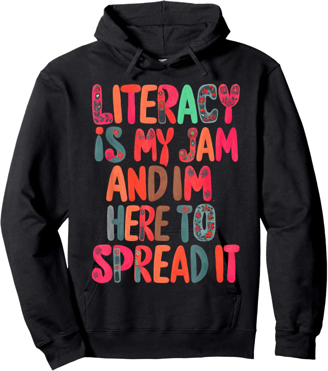 Literacy Is My Jam And I'm Here To Spread Literacy Teacher Hoodie - Hoodie | Black