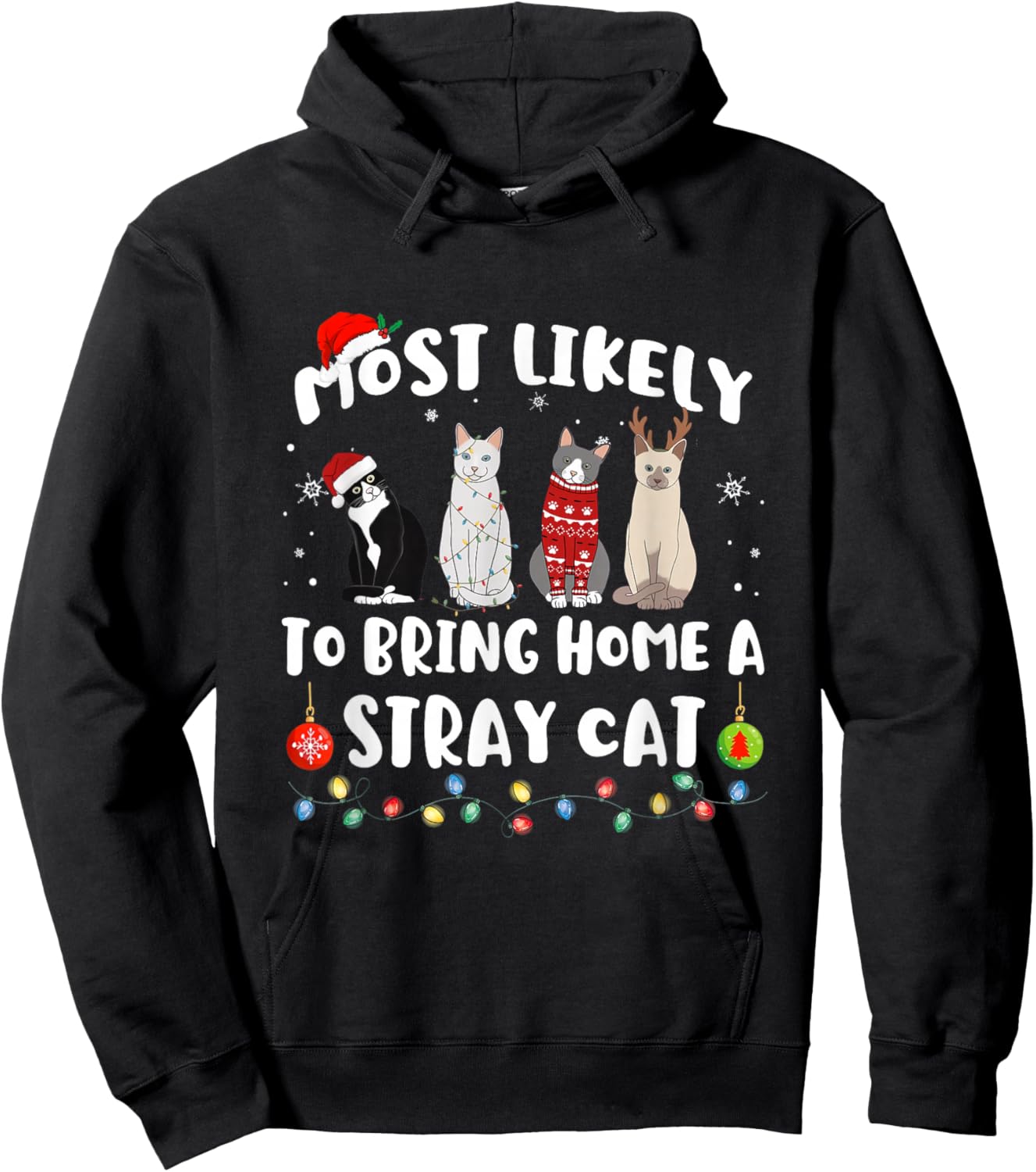 Most Likely To Bring Home A Stray Cat Matching Christmas Hoodie - Hoodie | Black