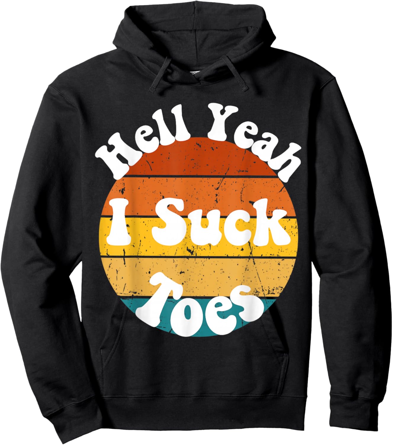 Vintage Foot Fetish Sucking Toes Joke Hell Yeah I Suck Toes Hoodie - Hoodie | Black