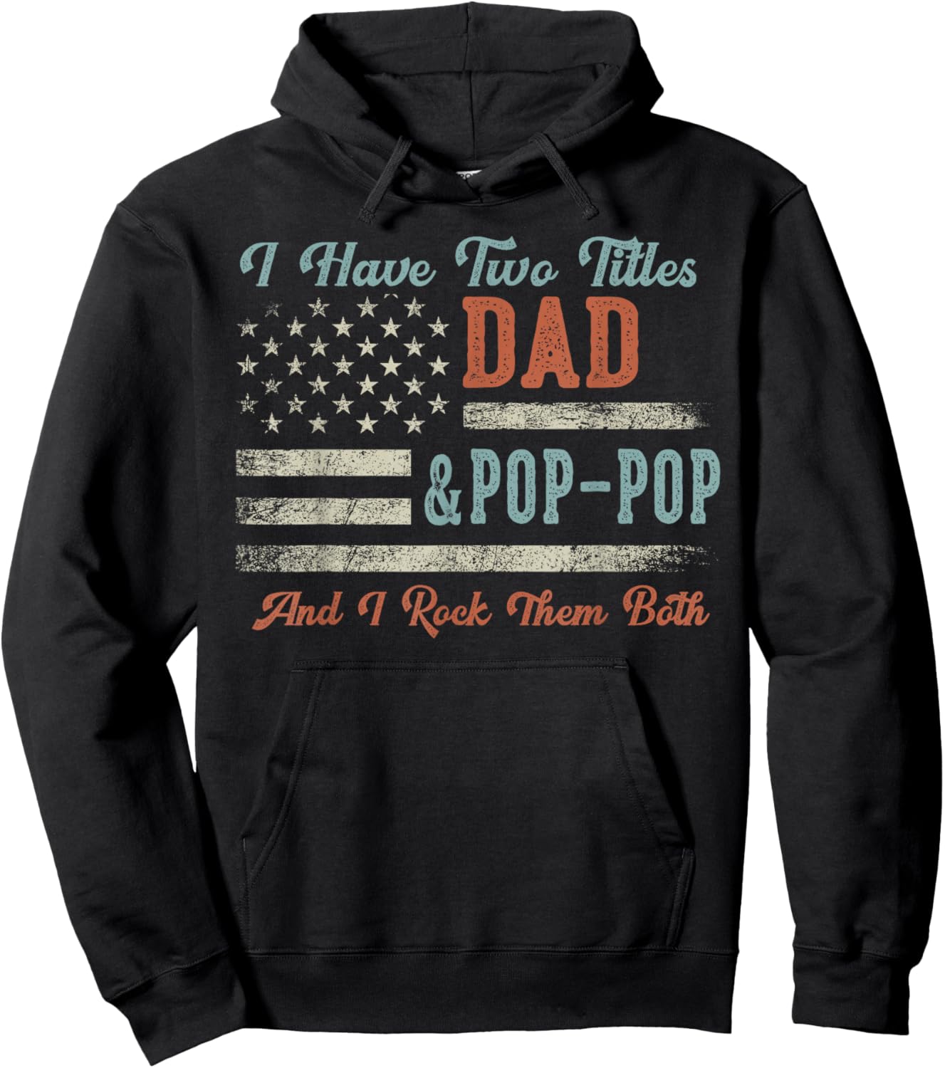I Have Two Titles Dad & Pop-Pop I Rock Them Both - Pop-Pop , Small, Black Hoodie - Hoodie | Black