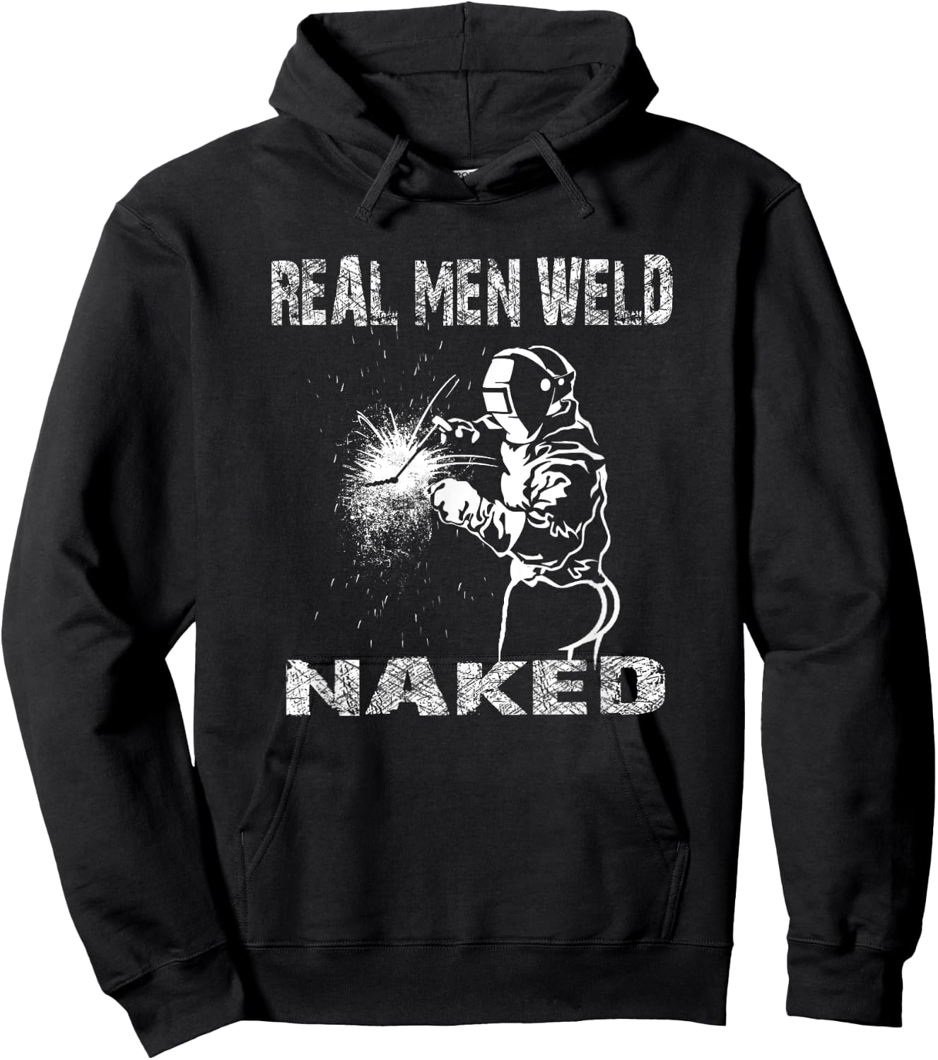 Real Men Weld Naked Funny Welding Welder Pipeline Engineer Hoodie - Hoodie | Black
