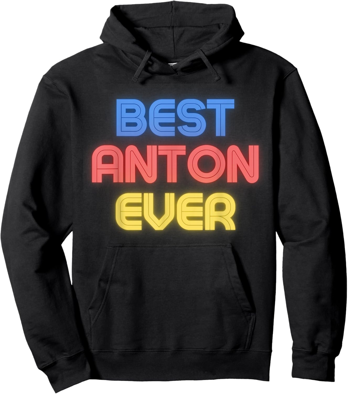 Best Anton Ever - Funny Anton Name Anton Hoodie - Hoodie | Black