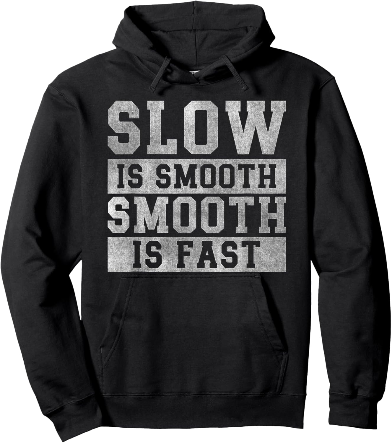 workout Slow Is Smooth, positive quote motivational sayings Hoodie - Hoodie | Black