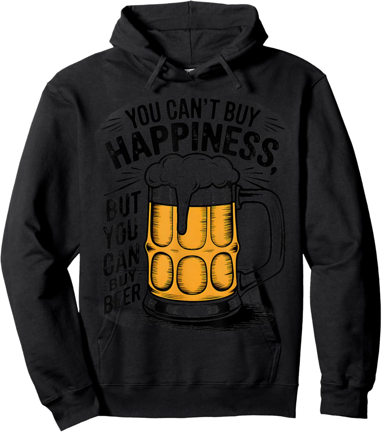 You Can't Buy Happiness But You Can Buy Beer Humor Drink Hoodie - Hoodie | Black