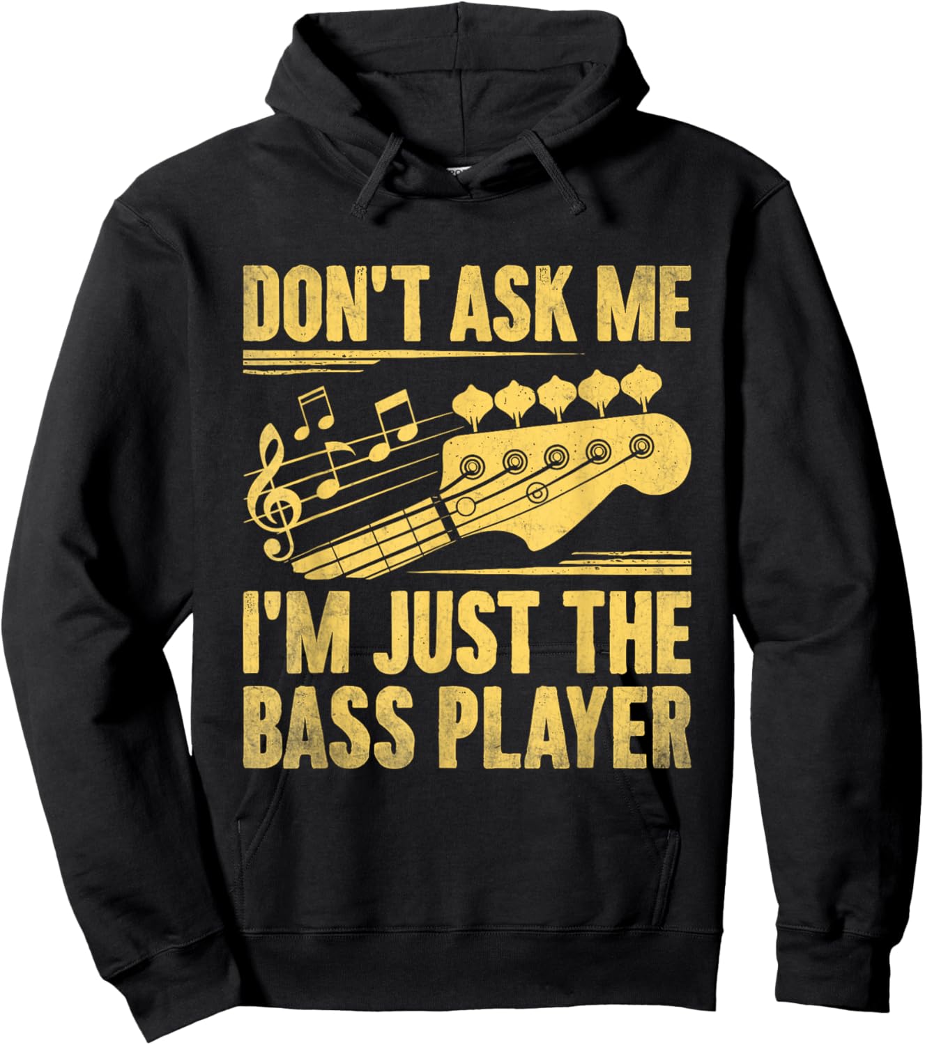 Don't Ask Me I'm Just The Bass Player Bassist Musician Band Hoodie - Hoodie | Black