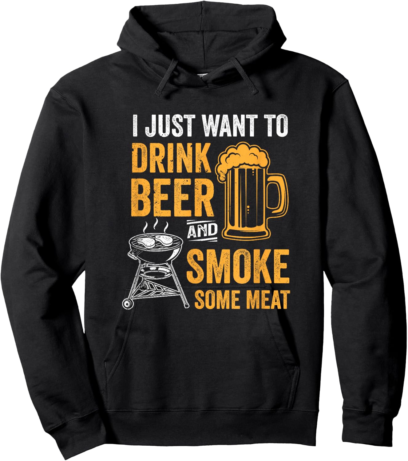 I Just Want to Drink Beer and Smoke Some Meat BBQ Grill Hoodie - Hoodie | Black