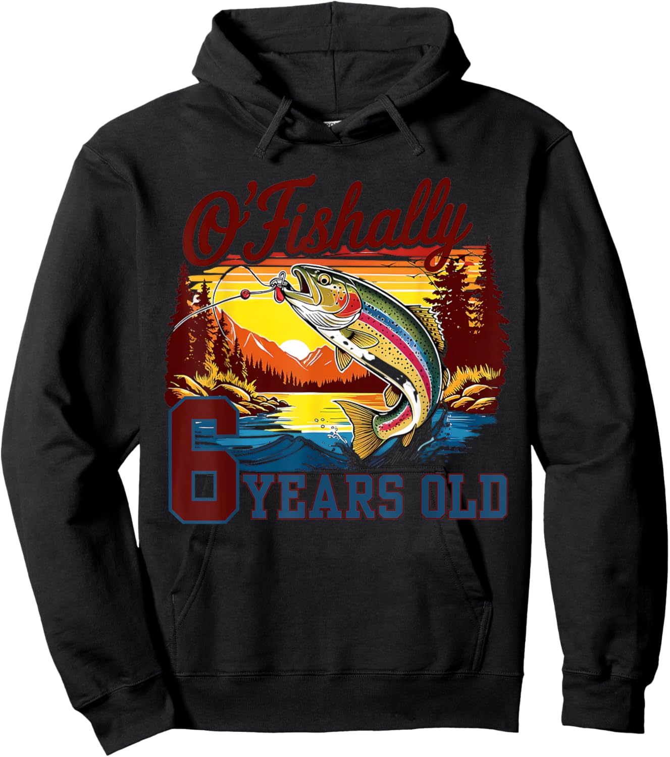 O'Fishally 6 Years Old Rainbow Trout Fish Vintage 6th B-day Hoodie - Hoodie | Black
