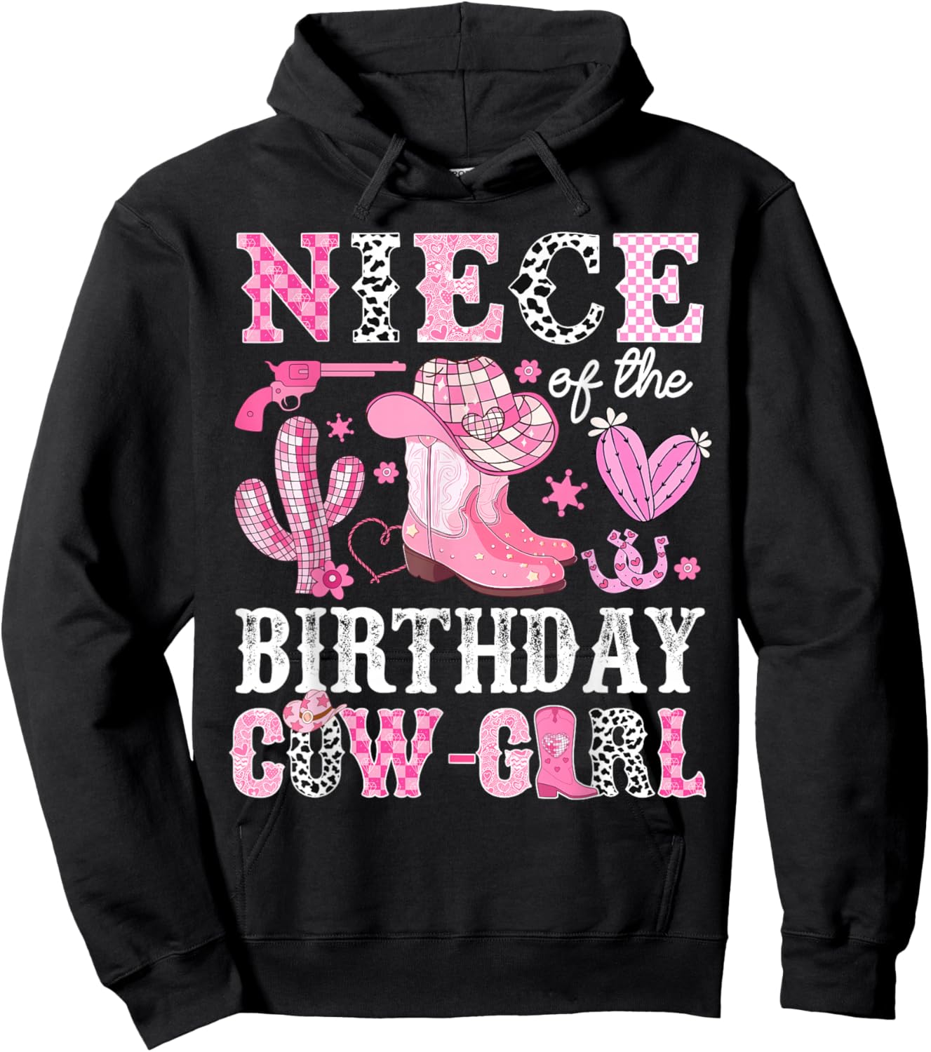 Niece Of The Birthday Cow-Girl Rodeo Cowgirl Bday Hoodie - Hoodie | Black