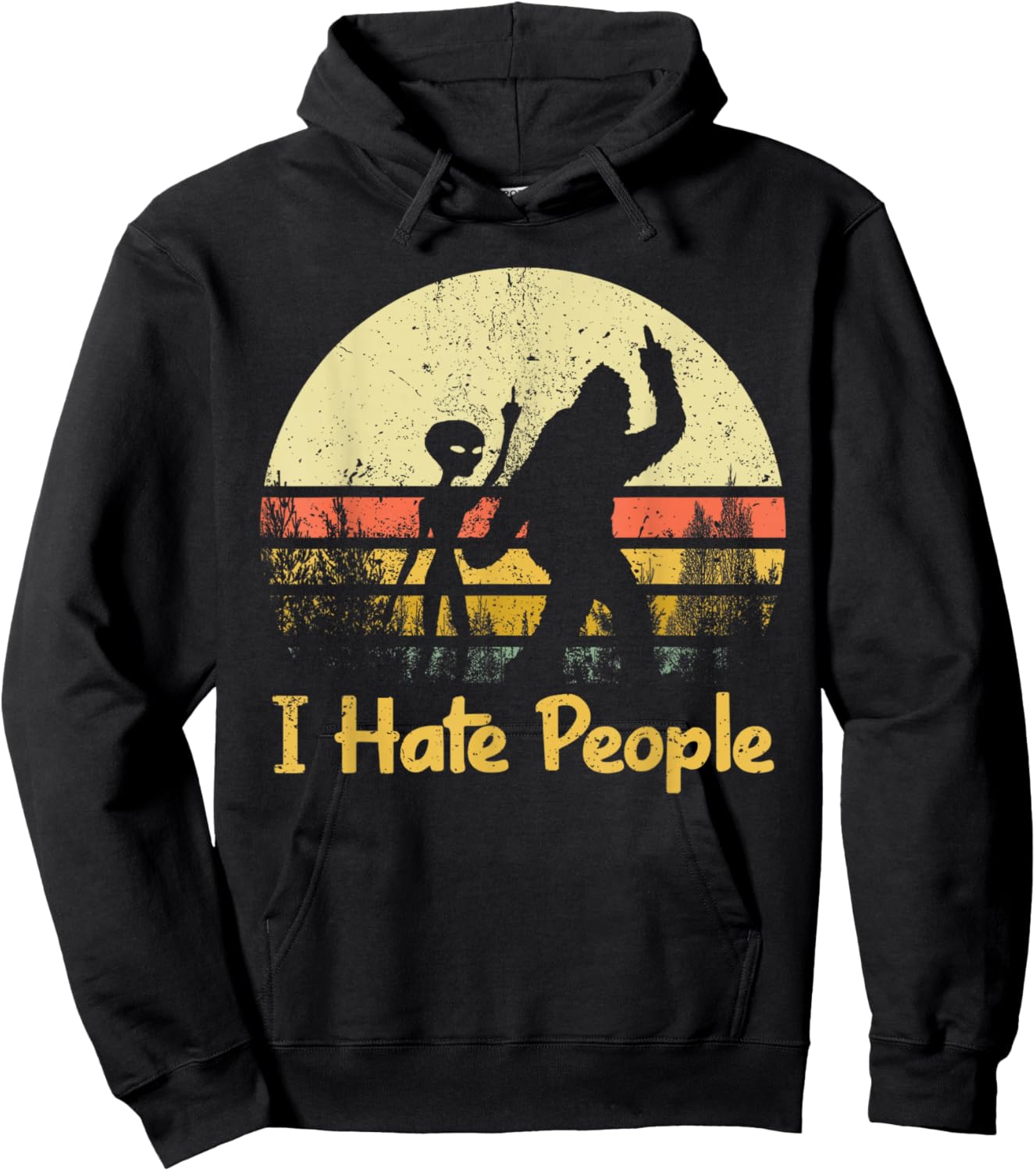 Alien Bigfoot Sasquatch Middle Finger I Hate People Funny Hoodie - Hoodie | Black