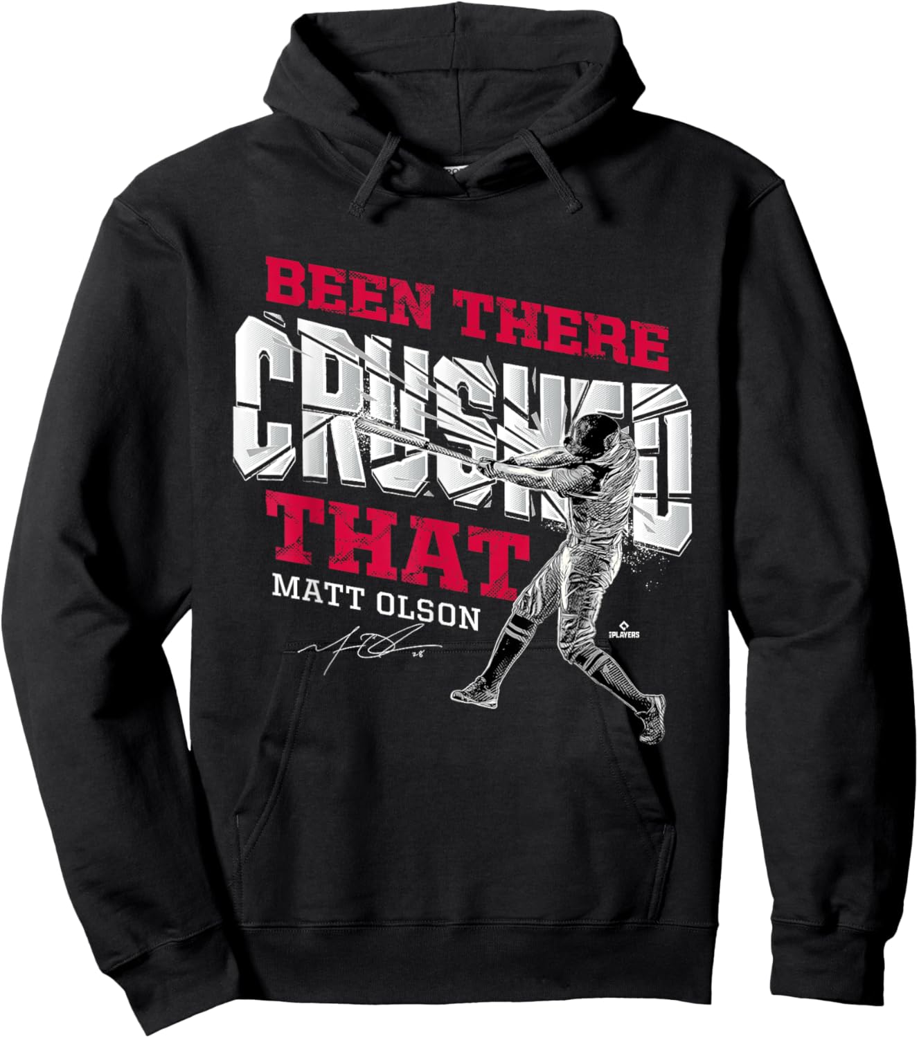 Been There Crushed That Matt Olson Atlanta MLBPA Hoodie - Hoodie | Black