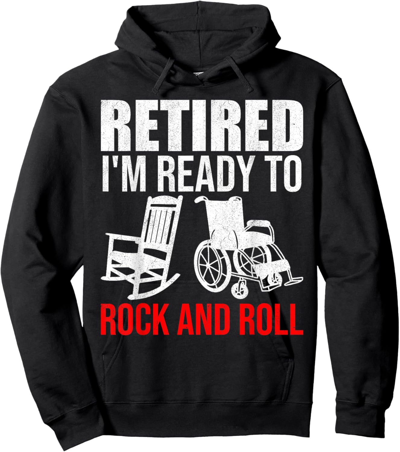 Retirement Retired I'm Ready To Rock And Roll Future Retiree Hoodie - Hoodie | Black
