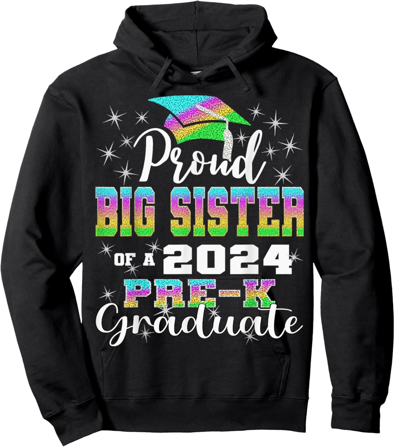 Proud Big Sister of PreK School Graduate 2024 Graduation Big Hoodie - Hoodie | Black