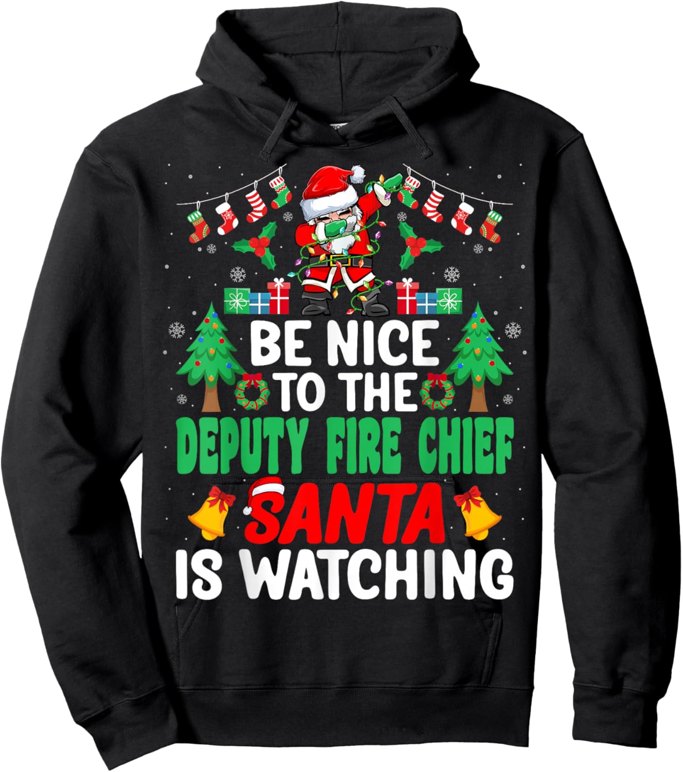 Be Nice to the Deputy Fire Chief Santa - Christmas Hoodie - Hoodie | Black