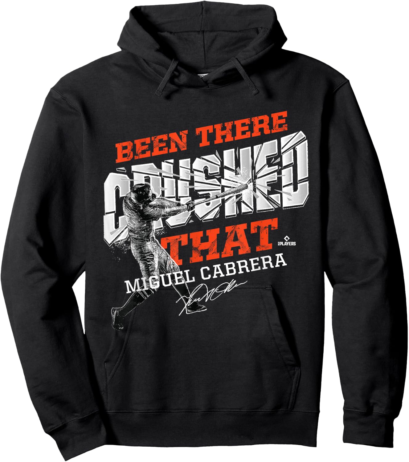 Miguel Cabrera Been There Crushed That Hoodie - Hoodie | Black