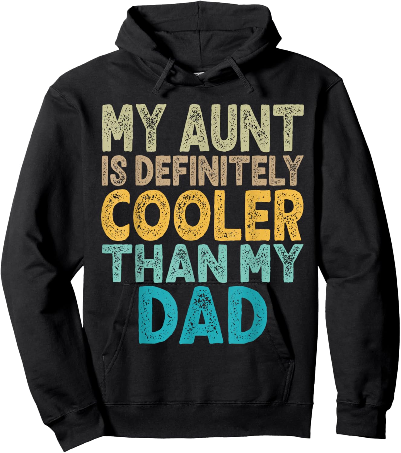 My Aunt Is Definitely Cooler Than My Dad Auntie Niece Nephew Hoodie - Hoodie | Black