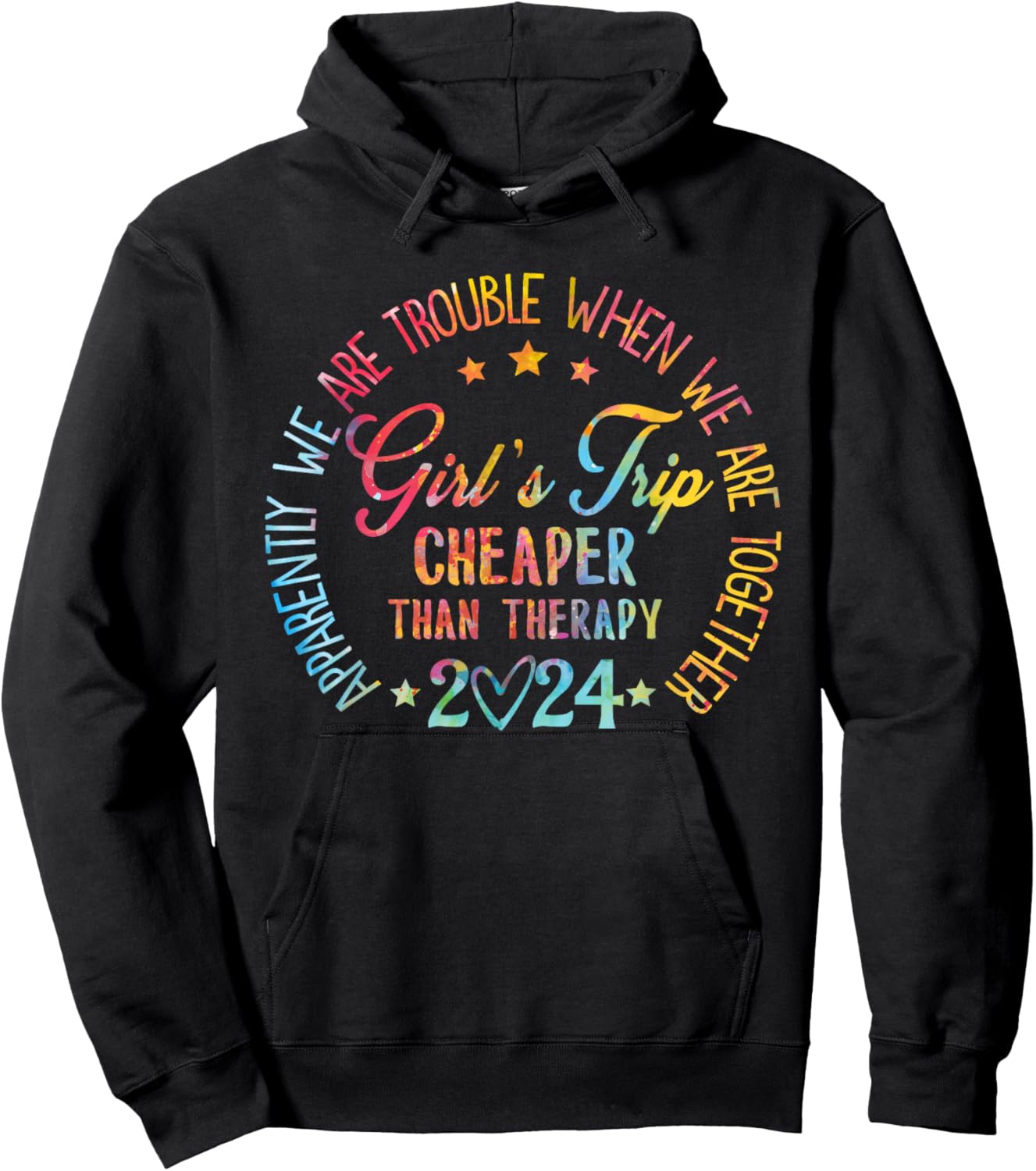 Girls Trip 2024 Cheaper Than A Therapy Bachelorette Party Hoodie - Hoodie | Black