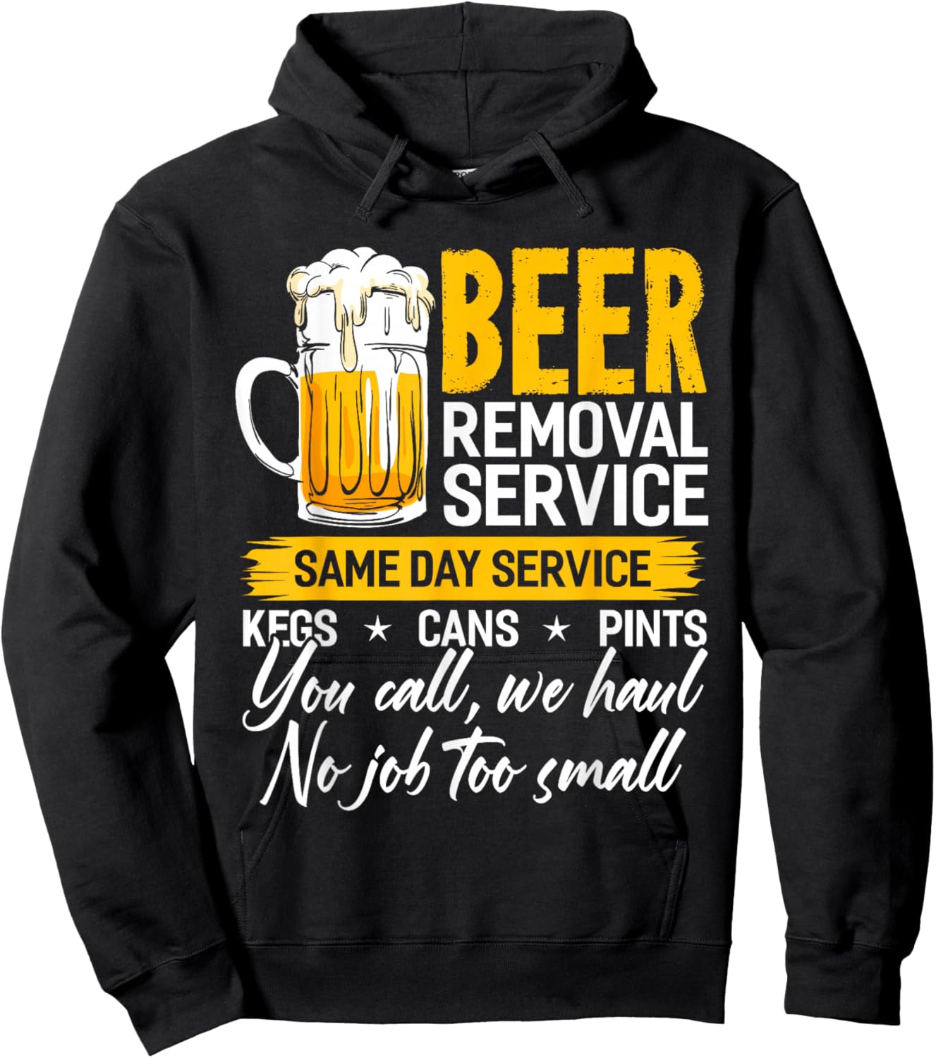 Beer Removal Service Shirt Beer Drinking Funny Hoodie - Hoodie | Black