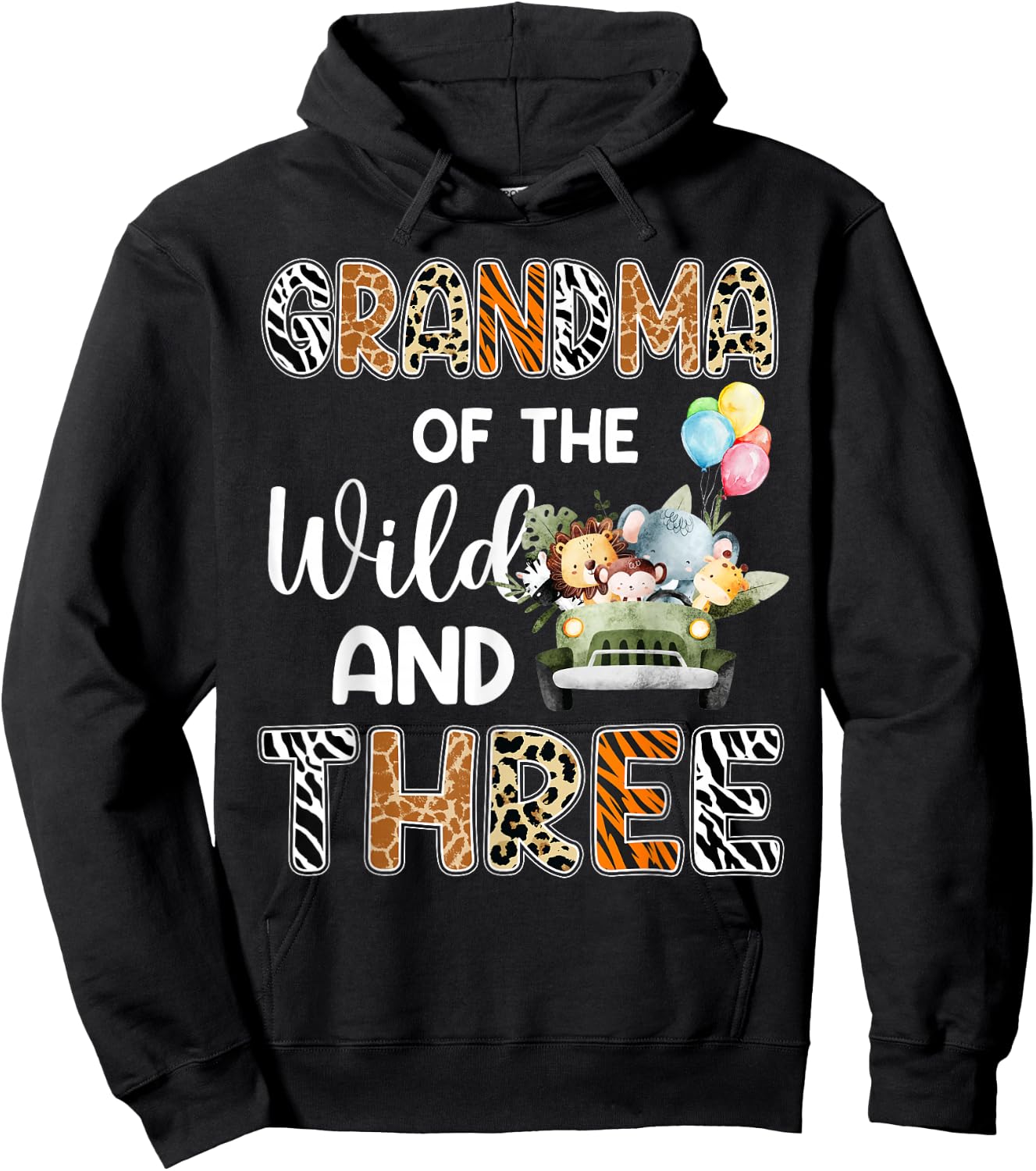 Grandma Of The Wild and Three 3 Birthday Zoo Safari Jungle Hoodie - Hoodie | Black