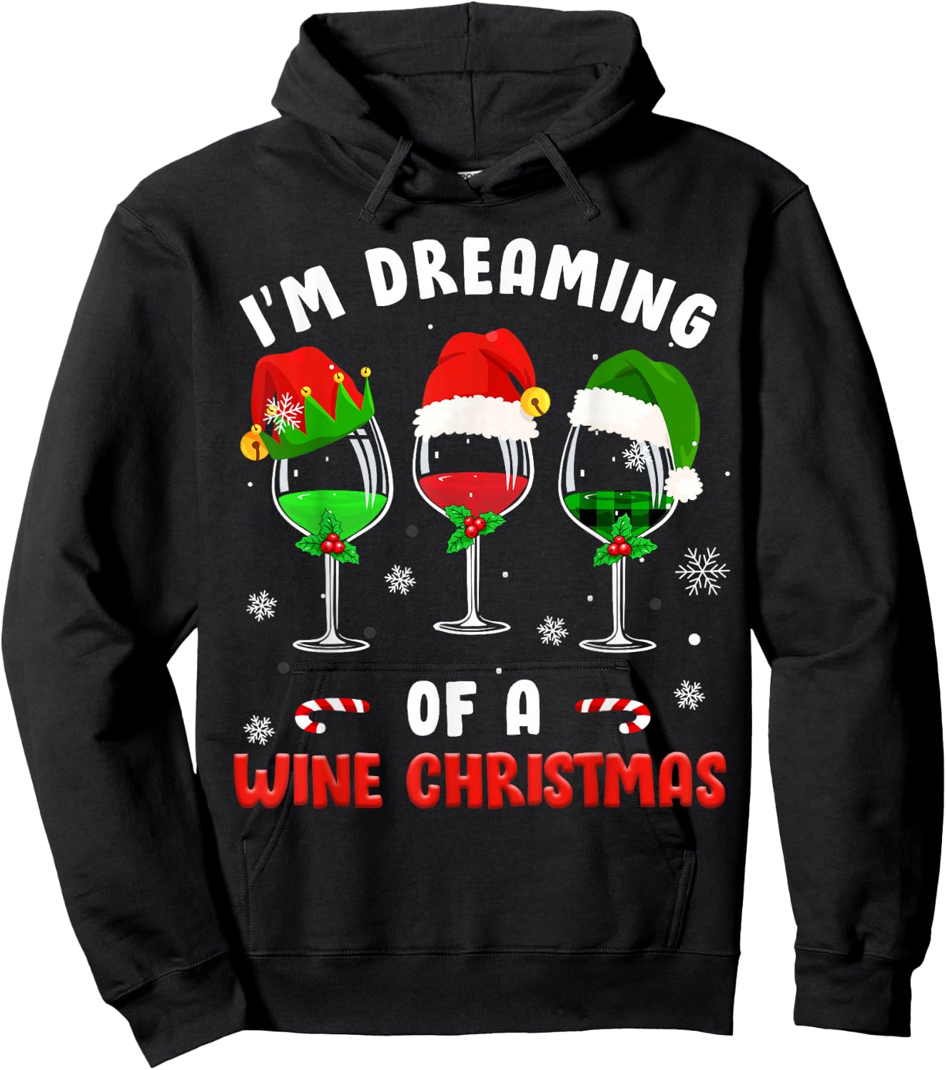I'm Dreaming Of Wine Christmas Wine Drinking Lover Xmas Gift Hoodie - Hoodie | Black