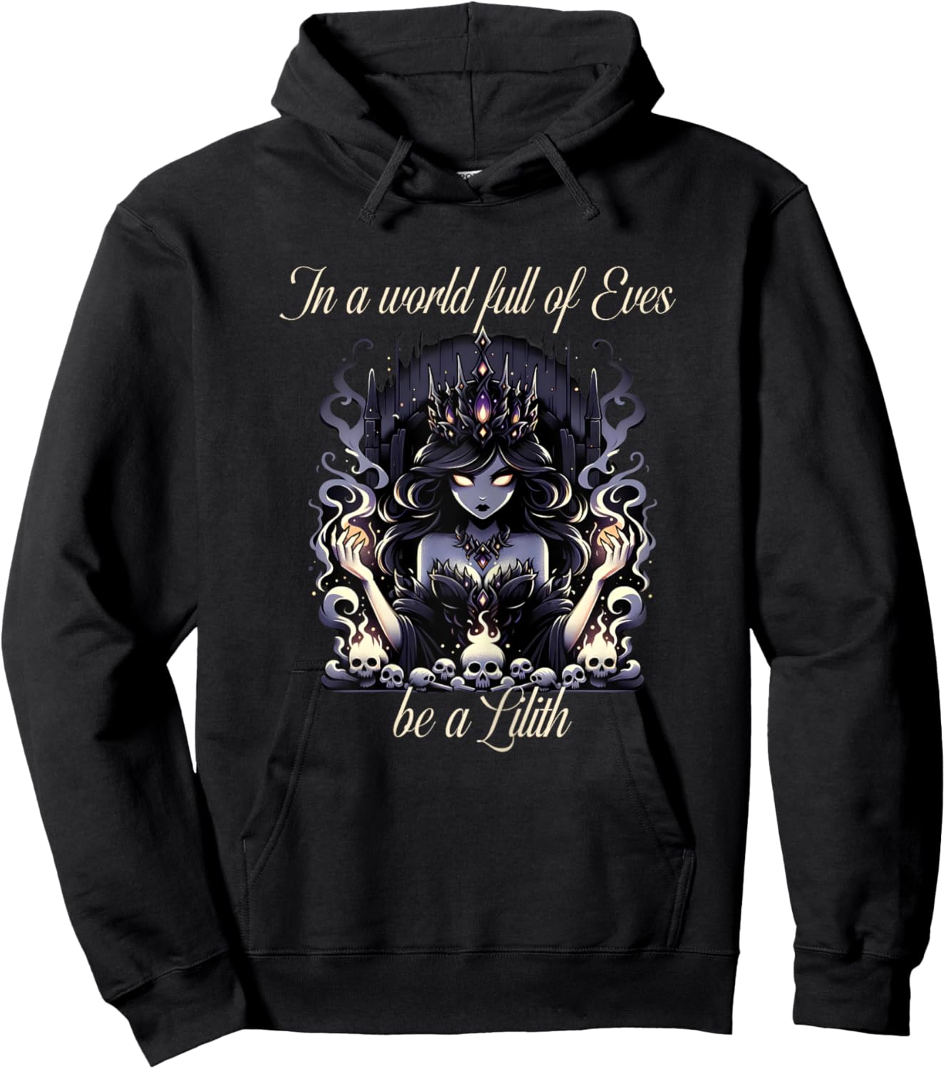 Lilith Shirt In a World Full of Eves be a Lilith Hoodie - Hoodie | Black