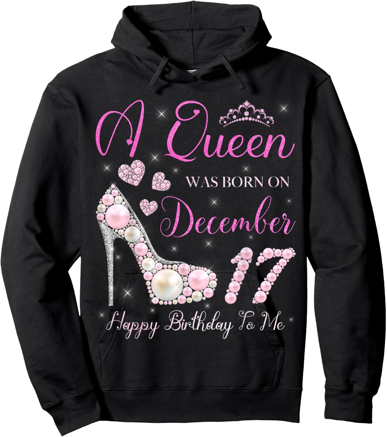 A Queen Was Born On December 17 Happy Birthday To Me Party Hoodie - Hoodie | Black