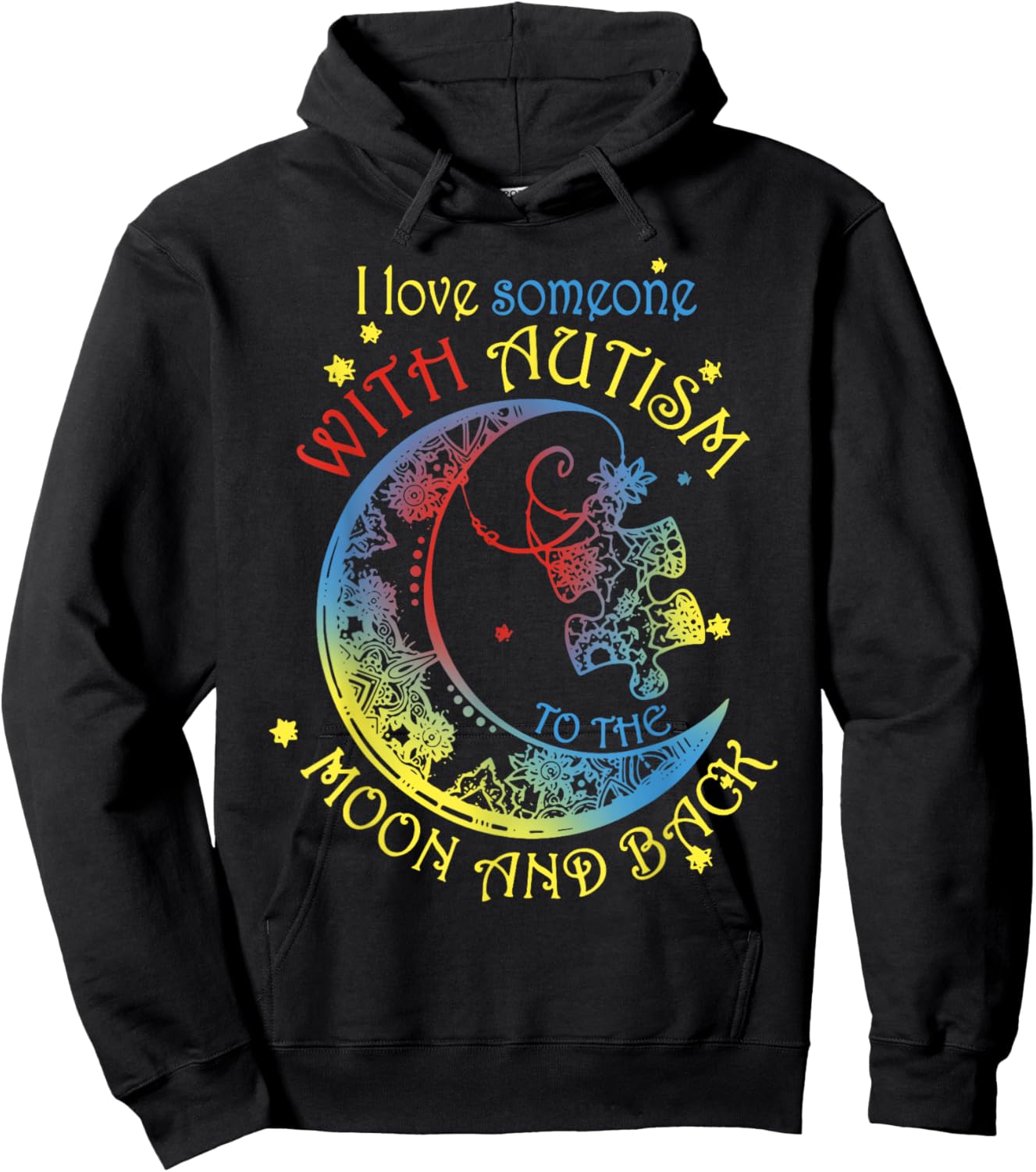 I Love Someone With Autism To The Moon And Back Hoodie - Hoodie | Black